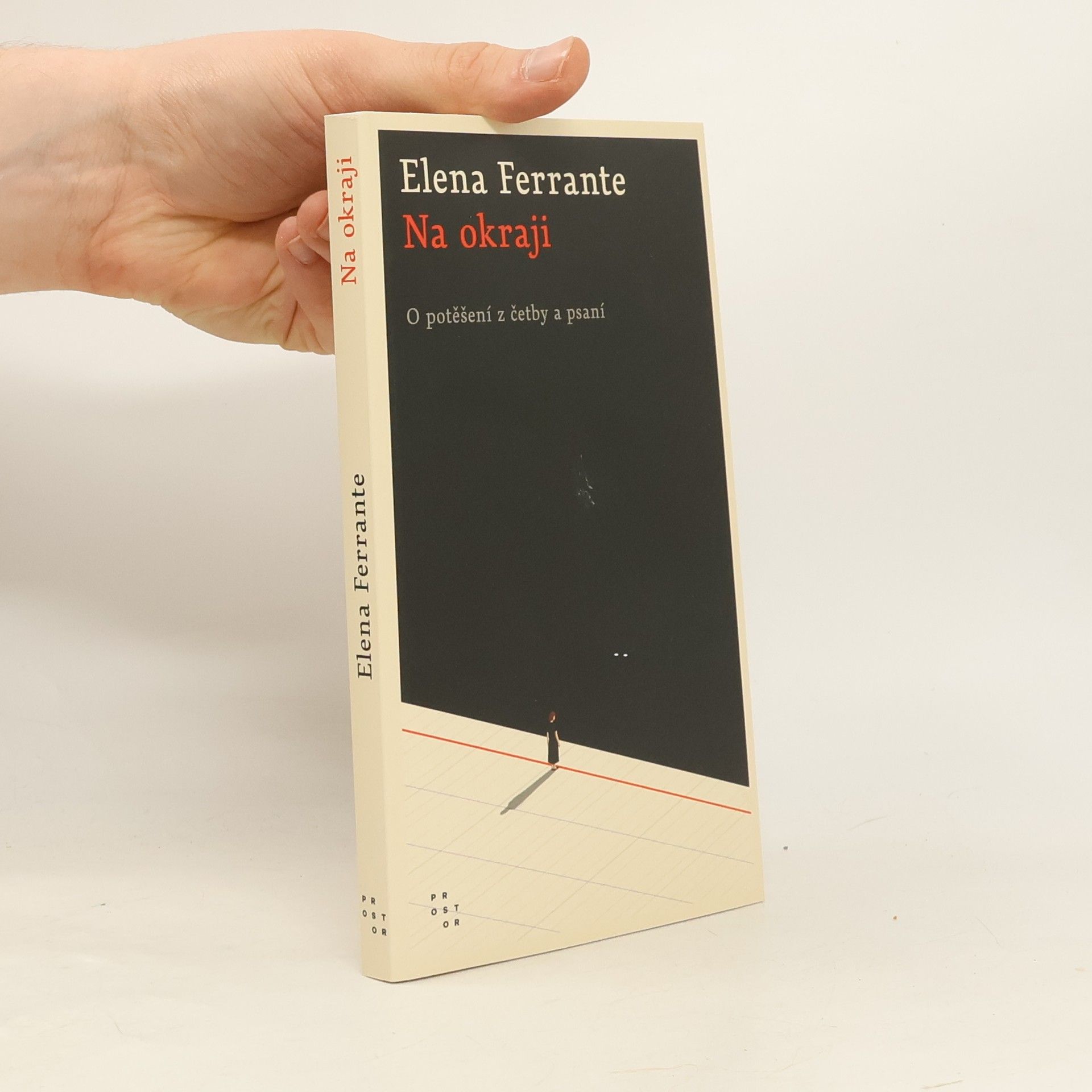 Elena Ferrante Na okraji : o potěšení z četby a psaní