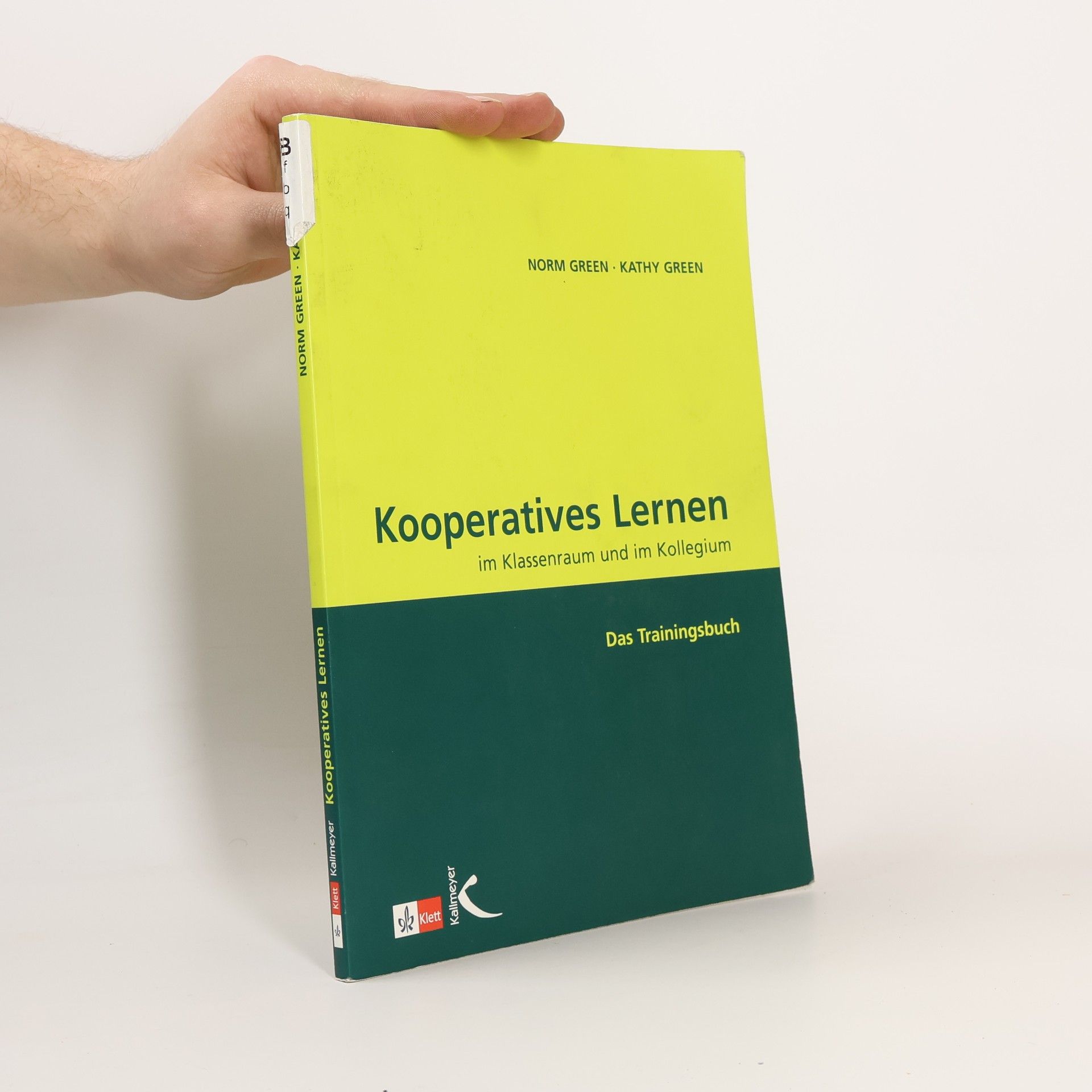 Norm Green Kooperatives Lernen im Klassenraum und im Kollegium