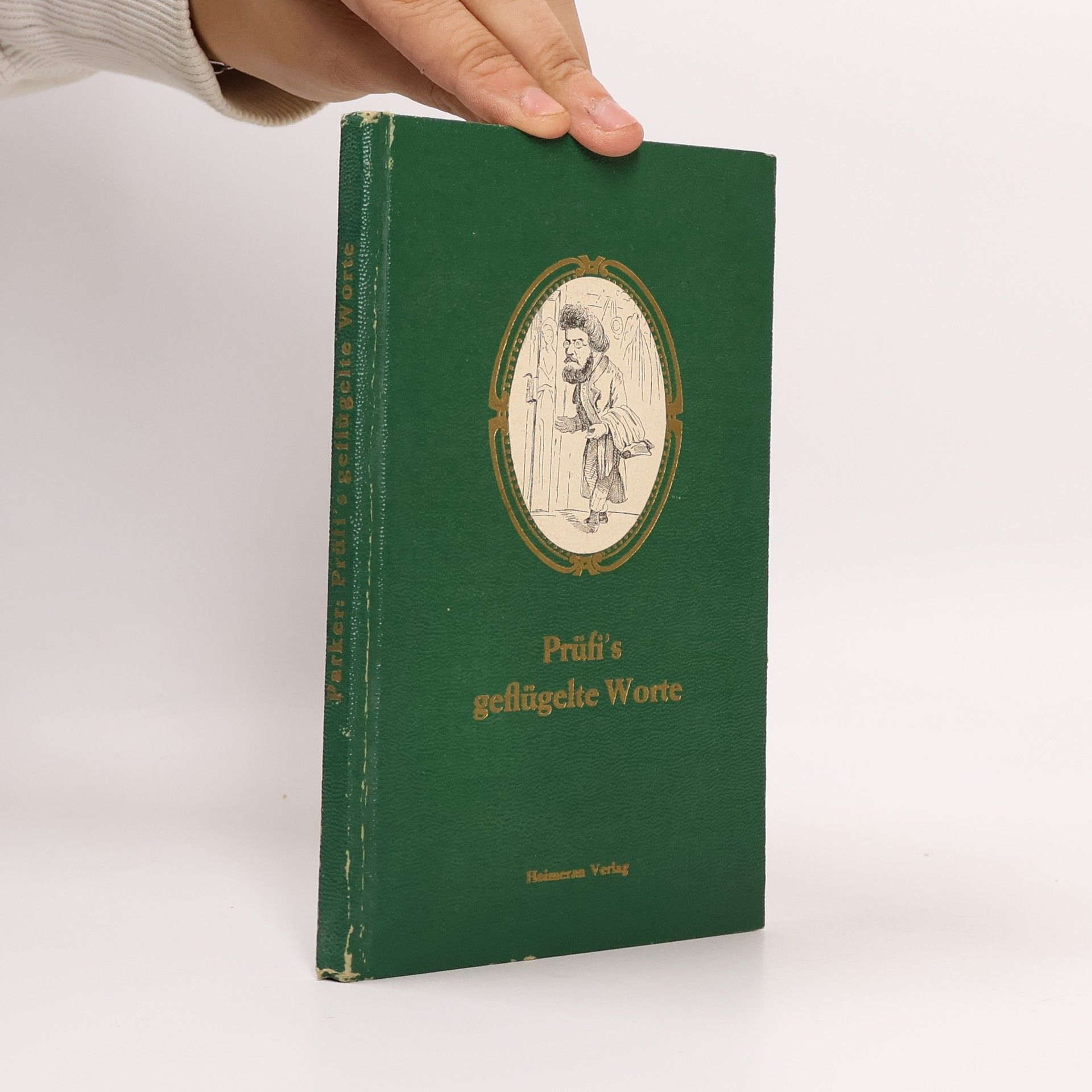 Erwin Parker Prüfi's geflügelte Worte