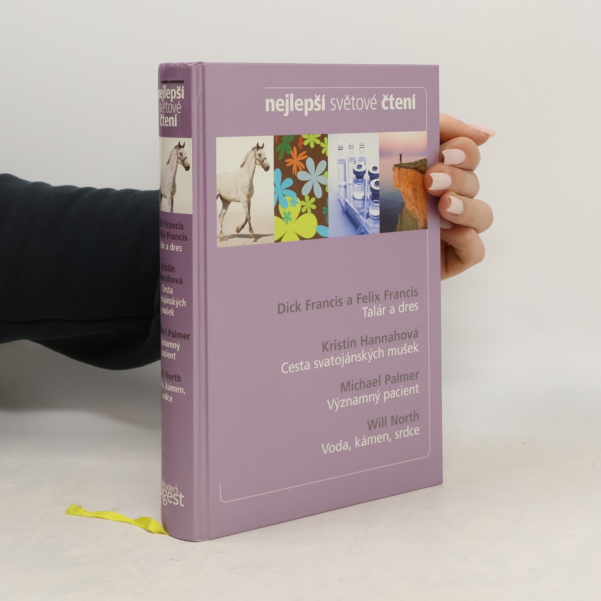 Dick Francis Nejlepší světové čtení : Talár a dres. Cesta svatojánských mušek. Významný pacient. Voda, kámen, srdce.