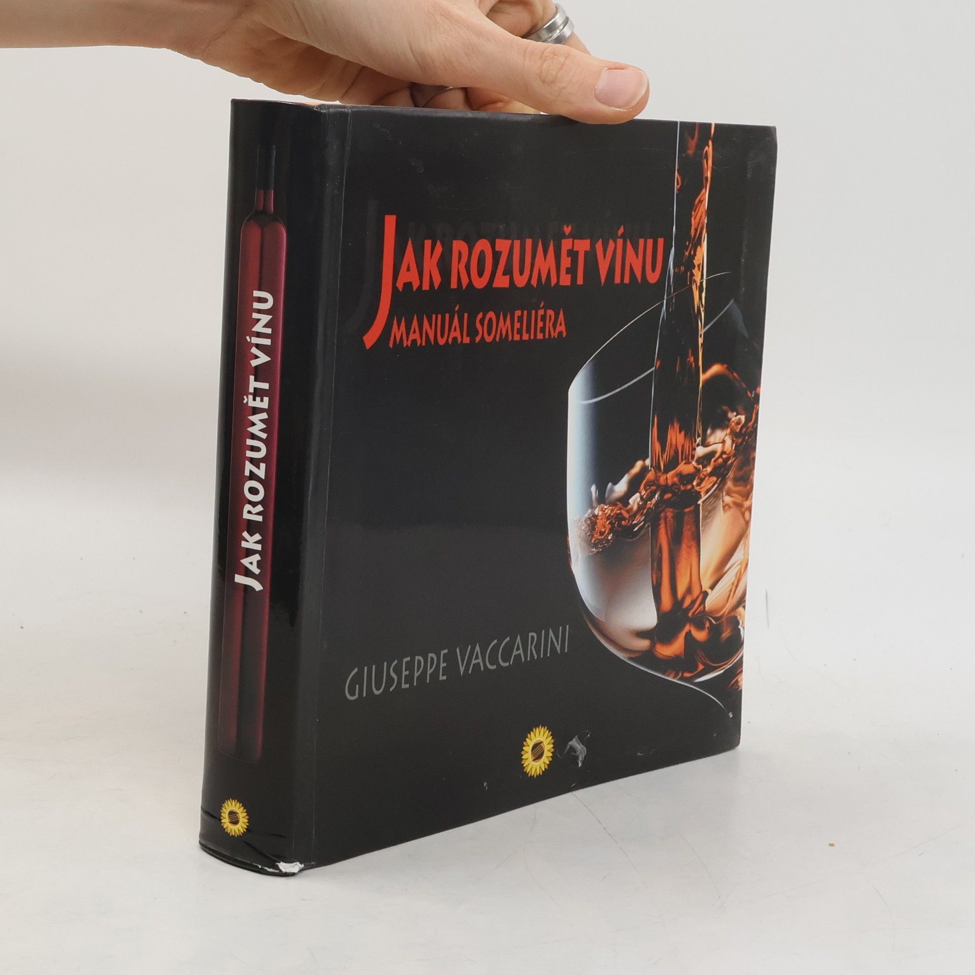 Giuseppe Vaccarini Manuál someliéra. Jak poznat, ocenit a ohodnotit víno a jak vést vinný sklep