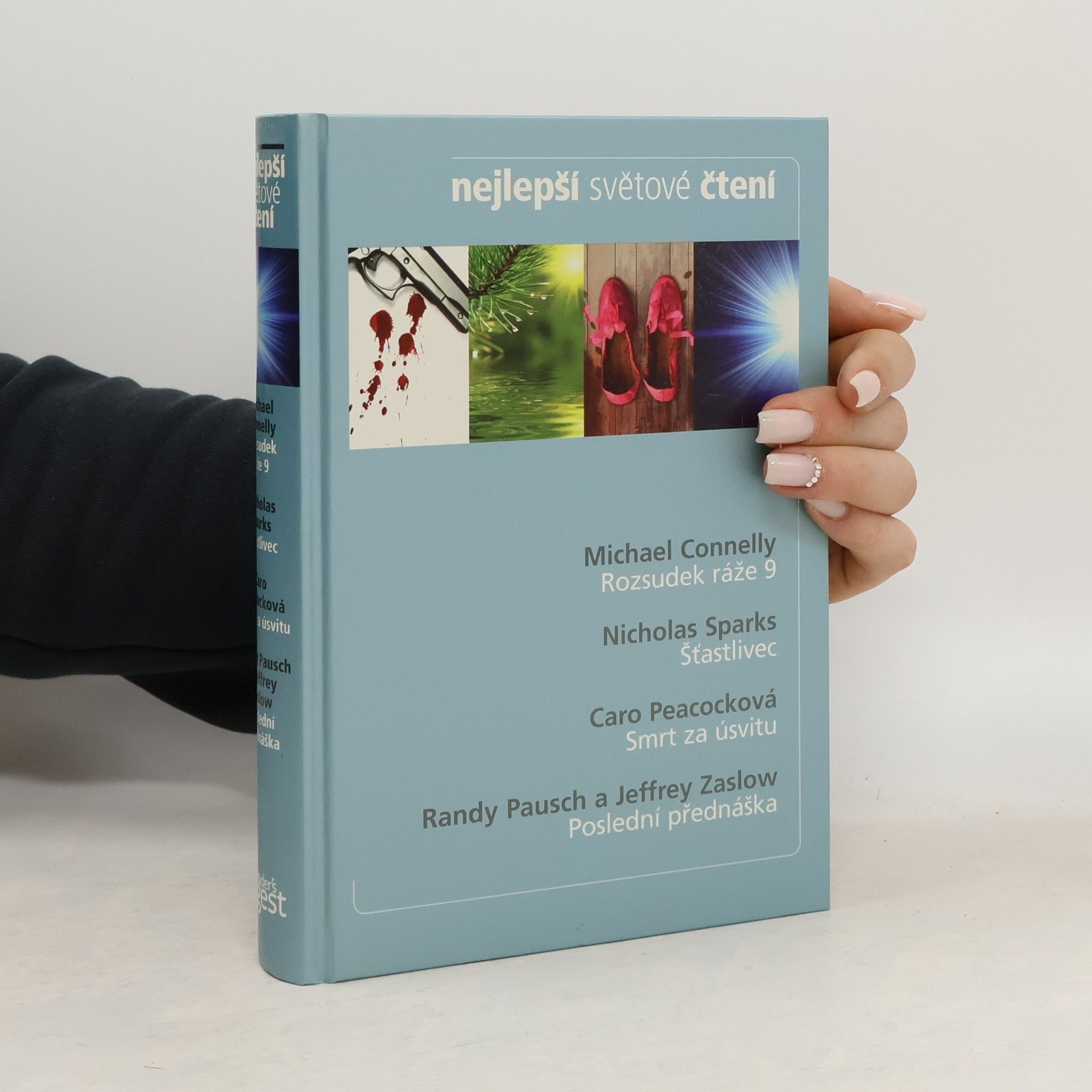 Michael Connelly Nejlepší světové čtení: Rozsudek ráže 9, Šťastlivec, Smrt za úsvitu, Poslední přednáška