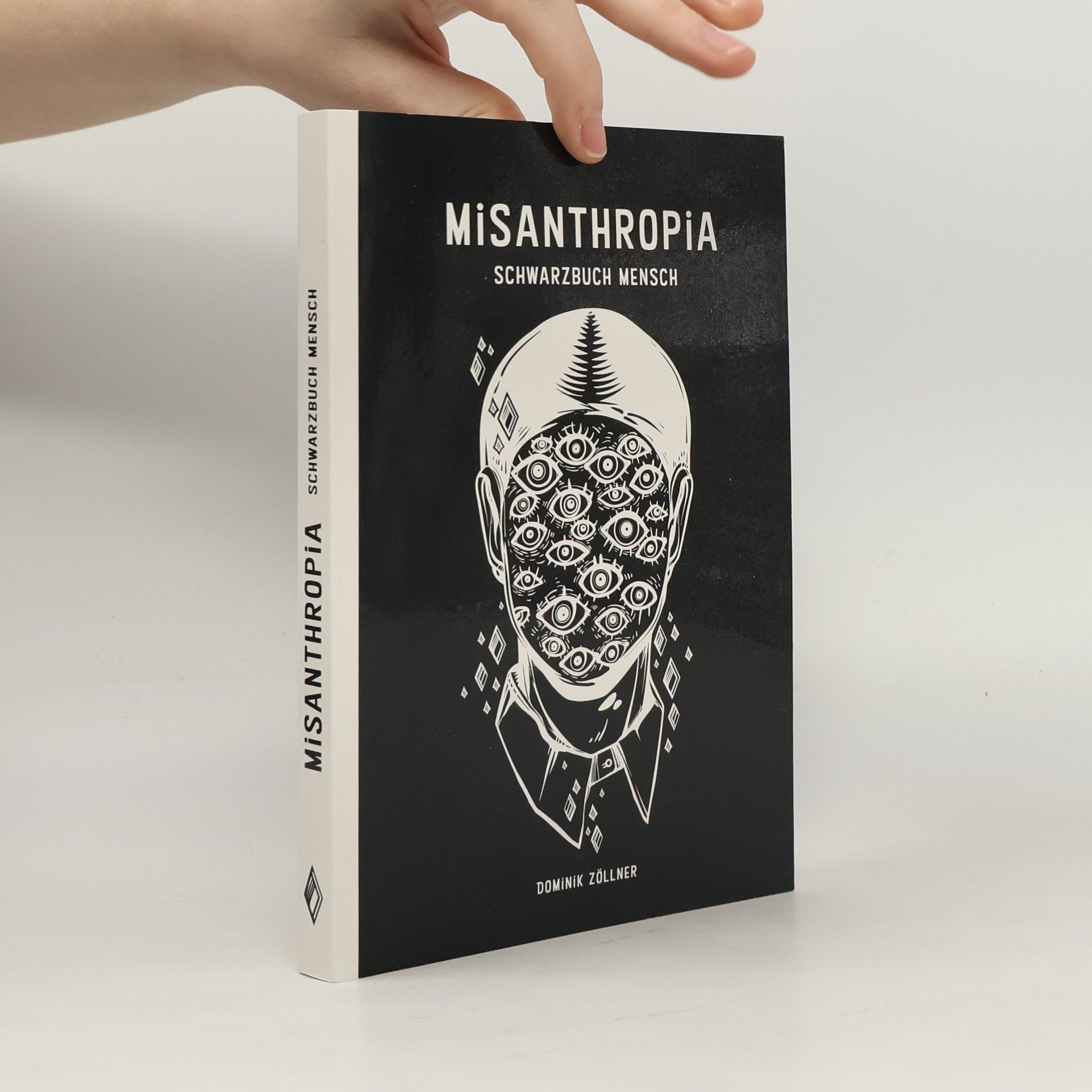 Dominik Zöllner Misanthropia - Schwarzbuch Mensch
