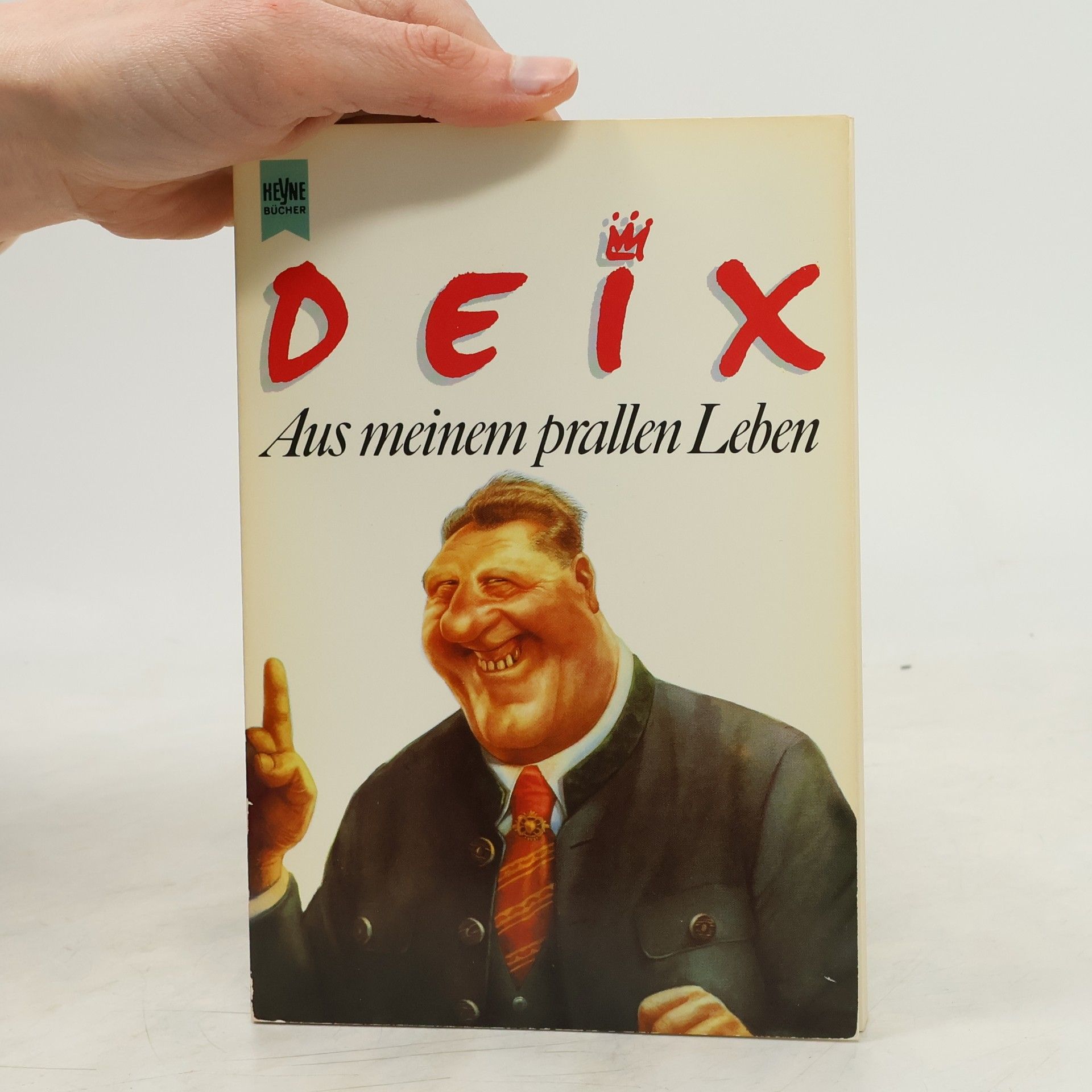 Manfred Deix Aus meinem prallen Leben