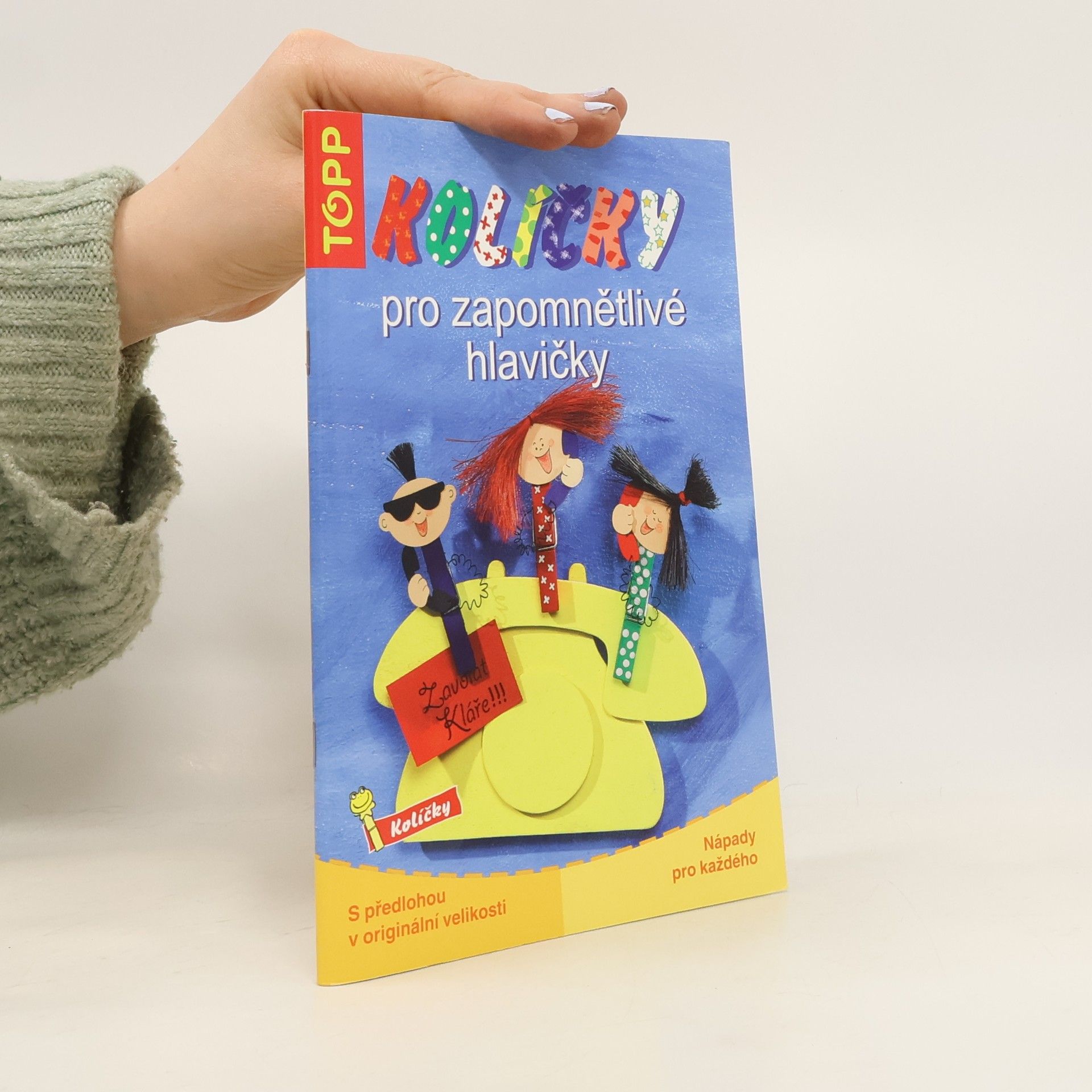 Daniel Täubner Kolíčky pro zapomnětlivé hlavičky