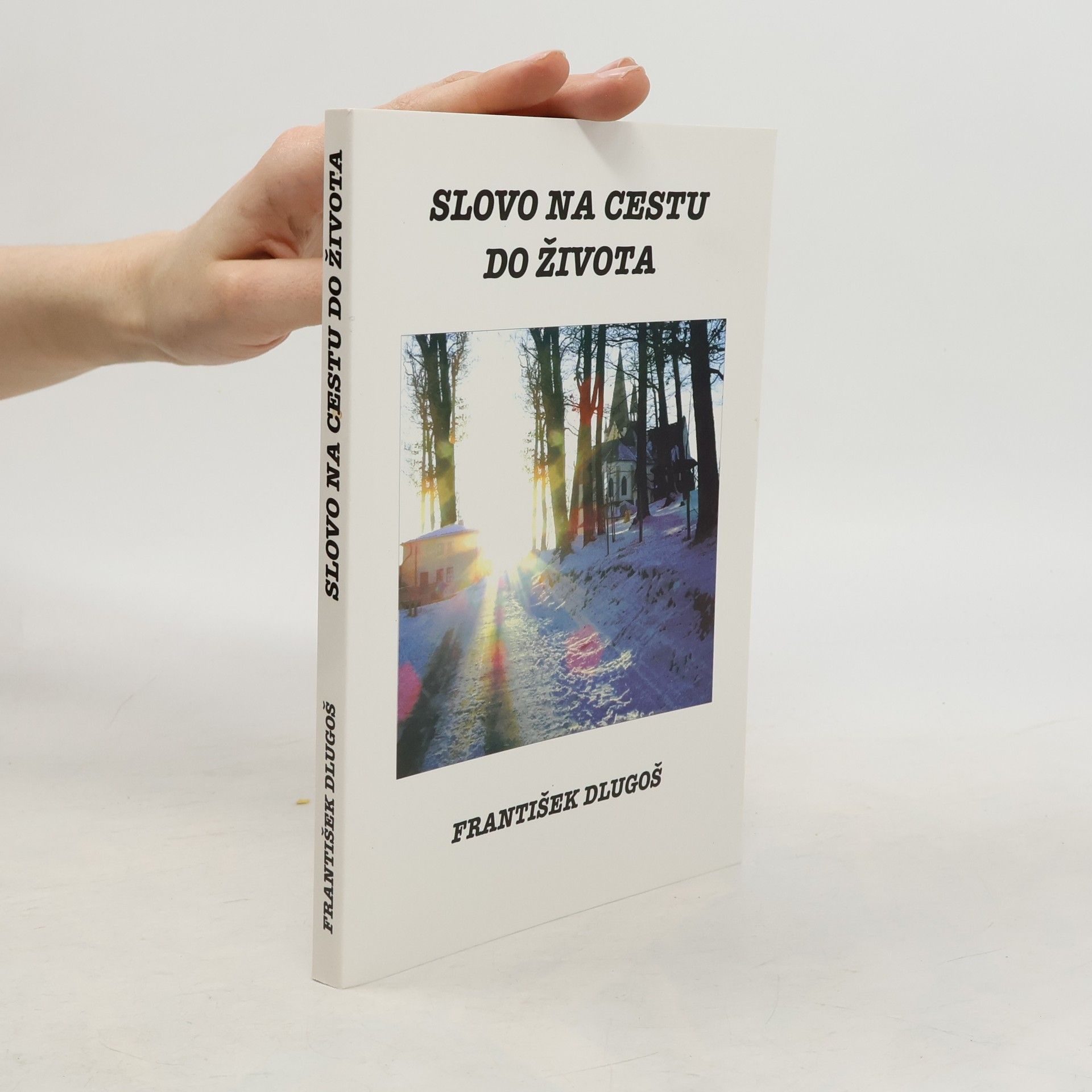 František Dlugoš Slovo na cestu do života