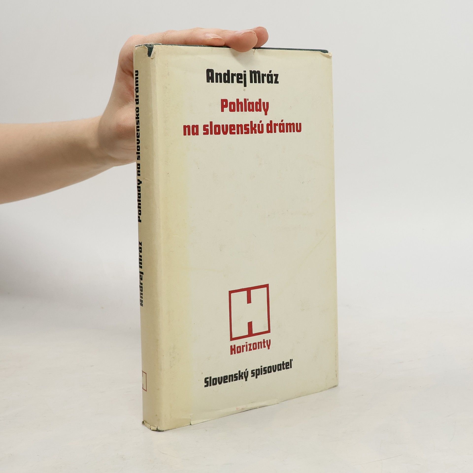 Andrej Mráz Pohľady na slovenskú drámu