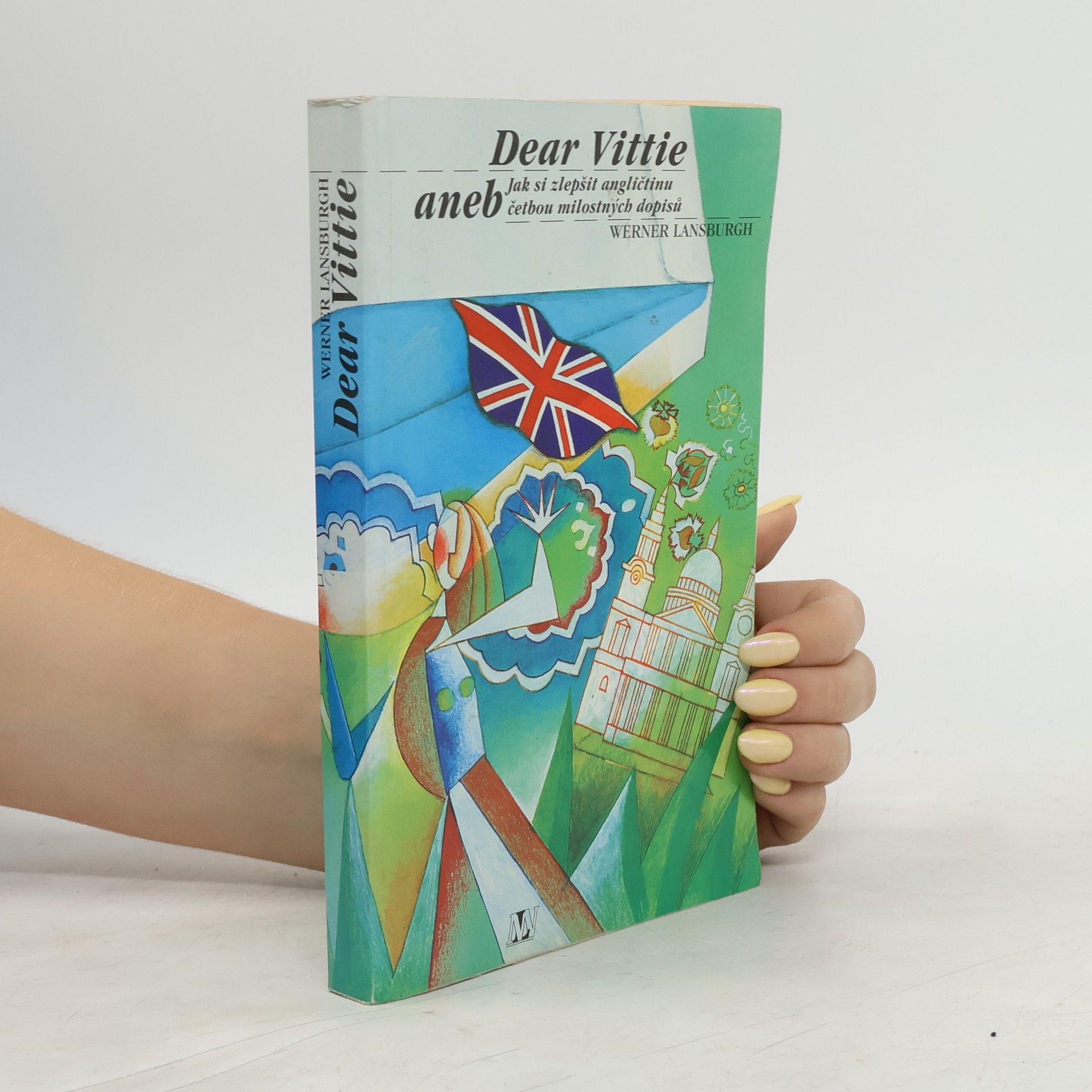 Dear Vittie aneb Jak si zlepšit angličtinu četbou milostných dopisů