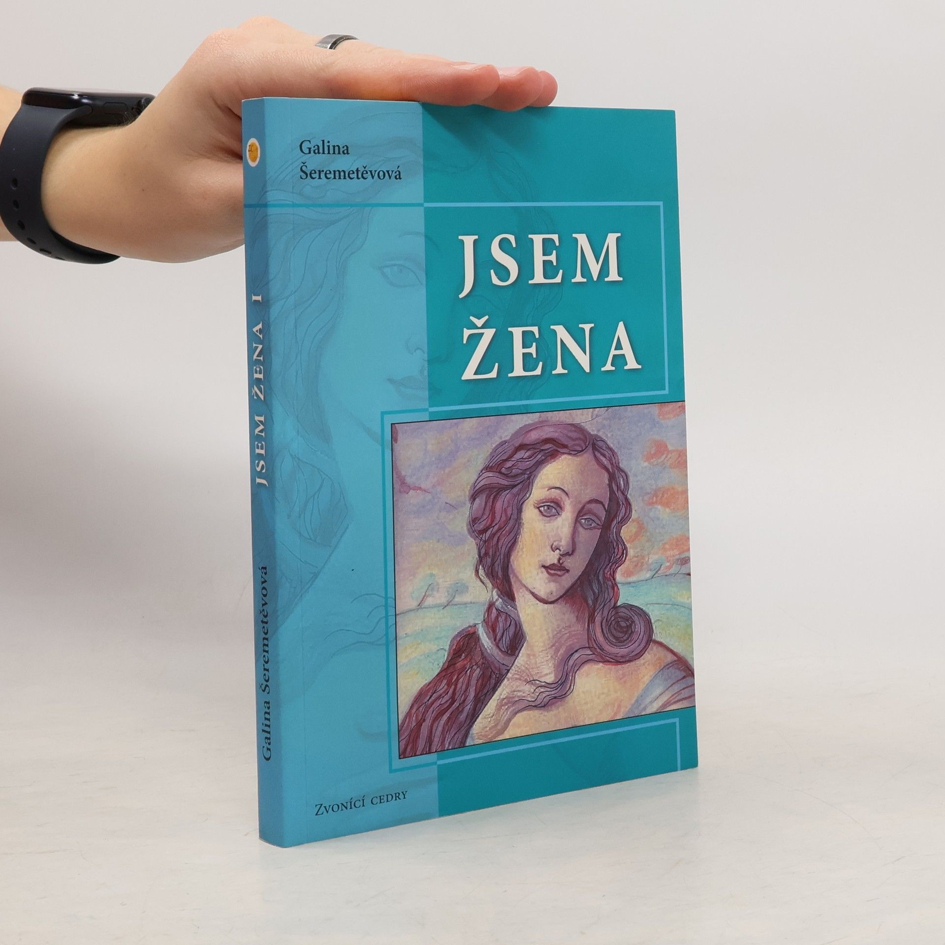 Galina Borisovna Šeremeteva Jsem žena