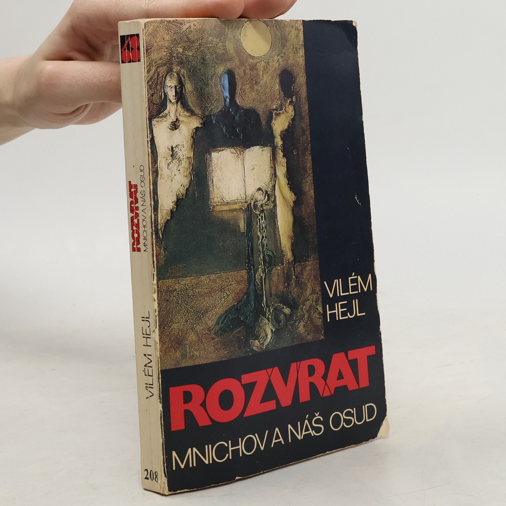 Vilém Hejl Rozvrat: Mnichov a náš osud