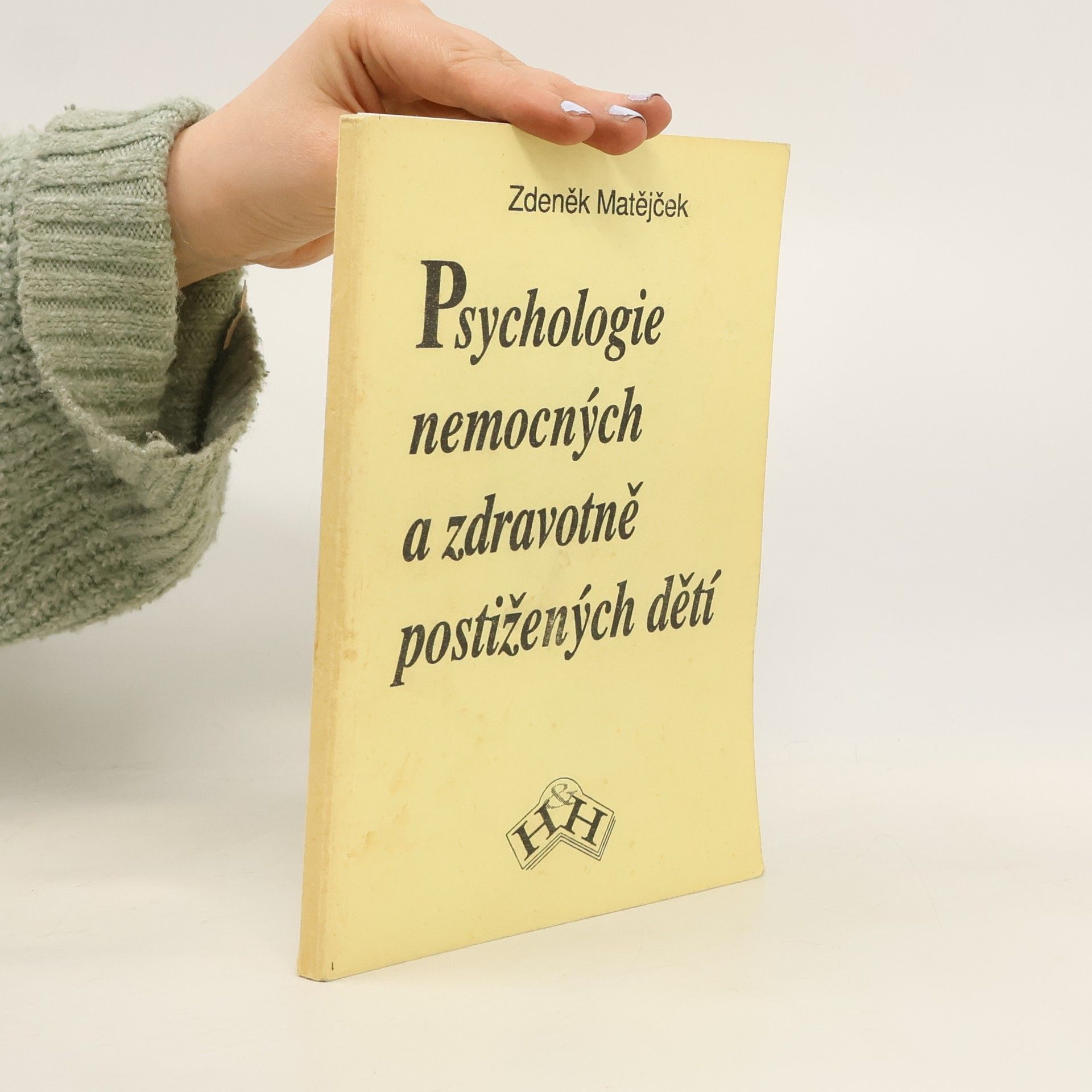Zdeněk Matějček Psychologie nemocných a zdravotně postižených dětí