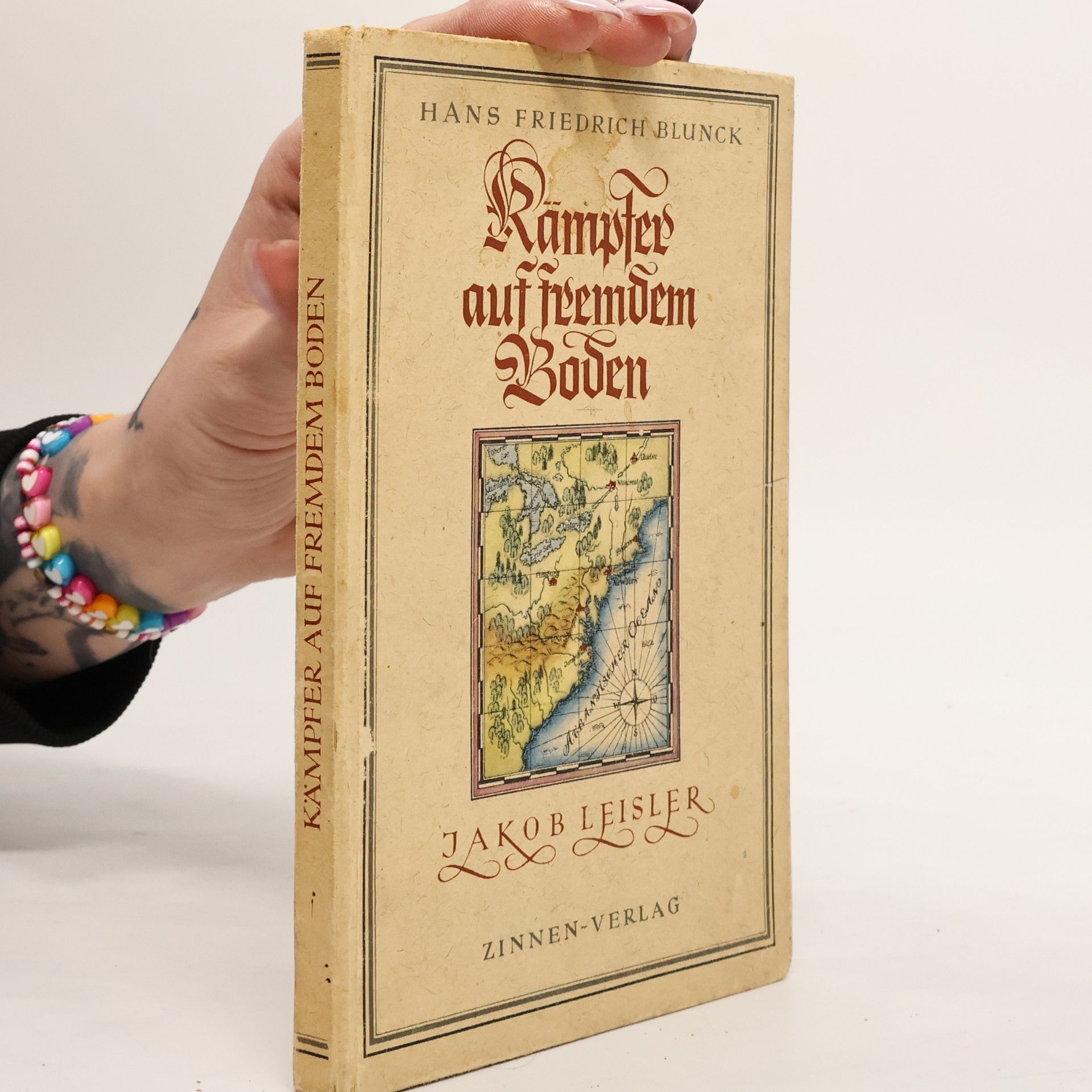 Hans Friedrich Blunck Kämpfer auf fremdem Boden Jakob Leisler