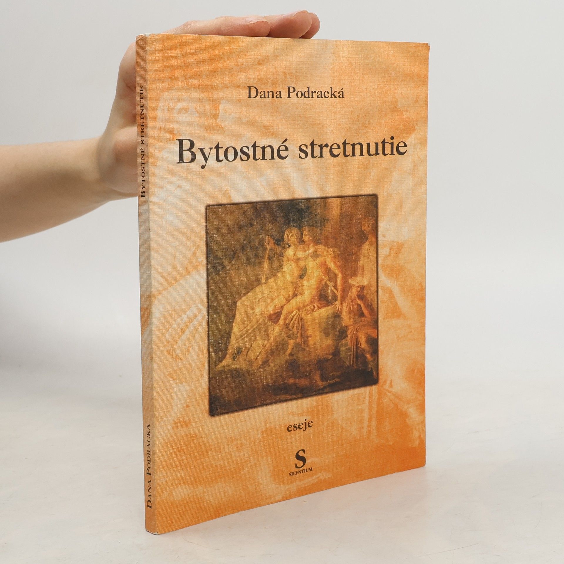 Dana Podracká Bytostné stretnutie