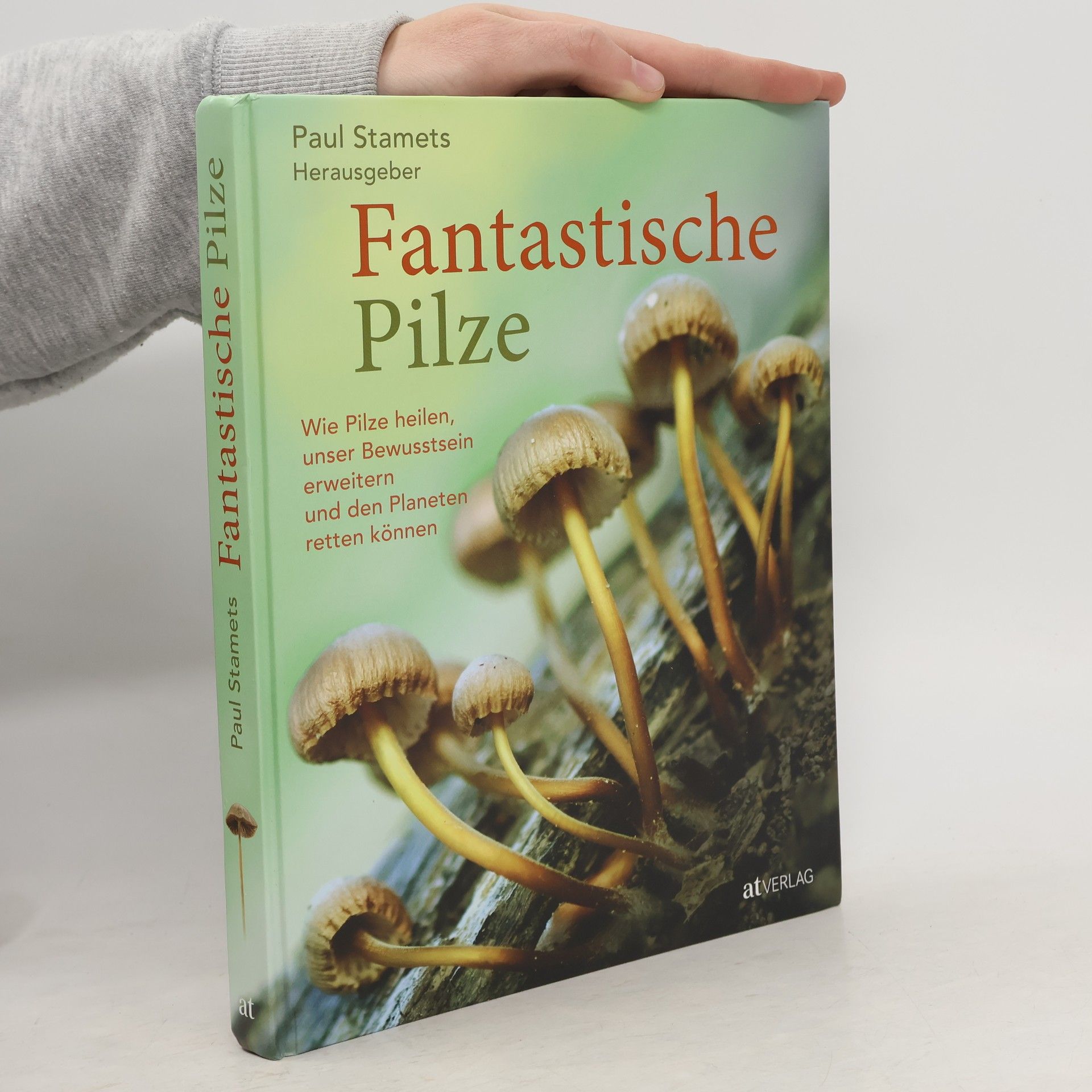 Paul Stamets Fantastische Pilze