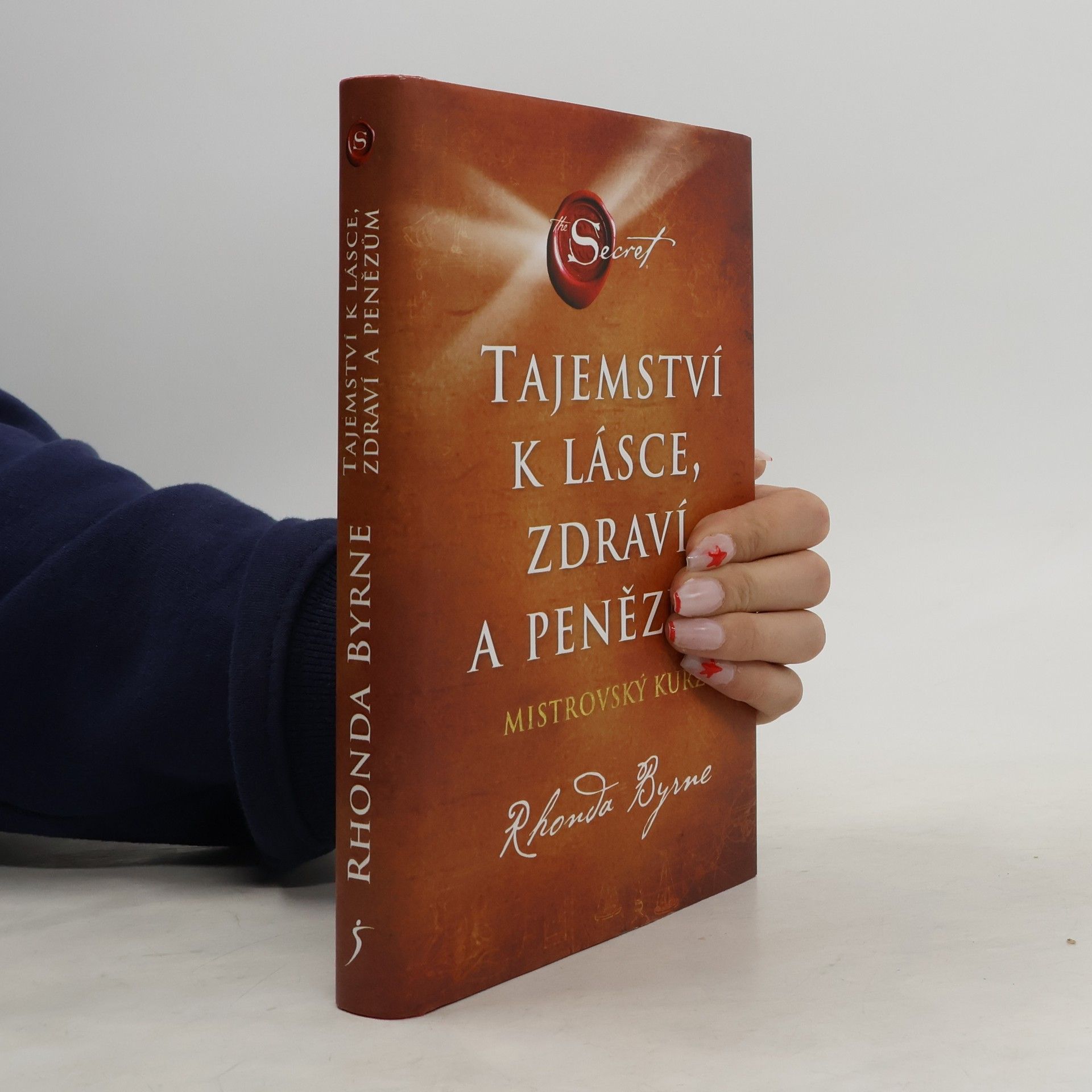 Rhonda Byrneová Tajemství k lásce, zdraví a penězům