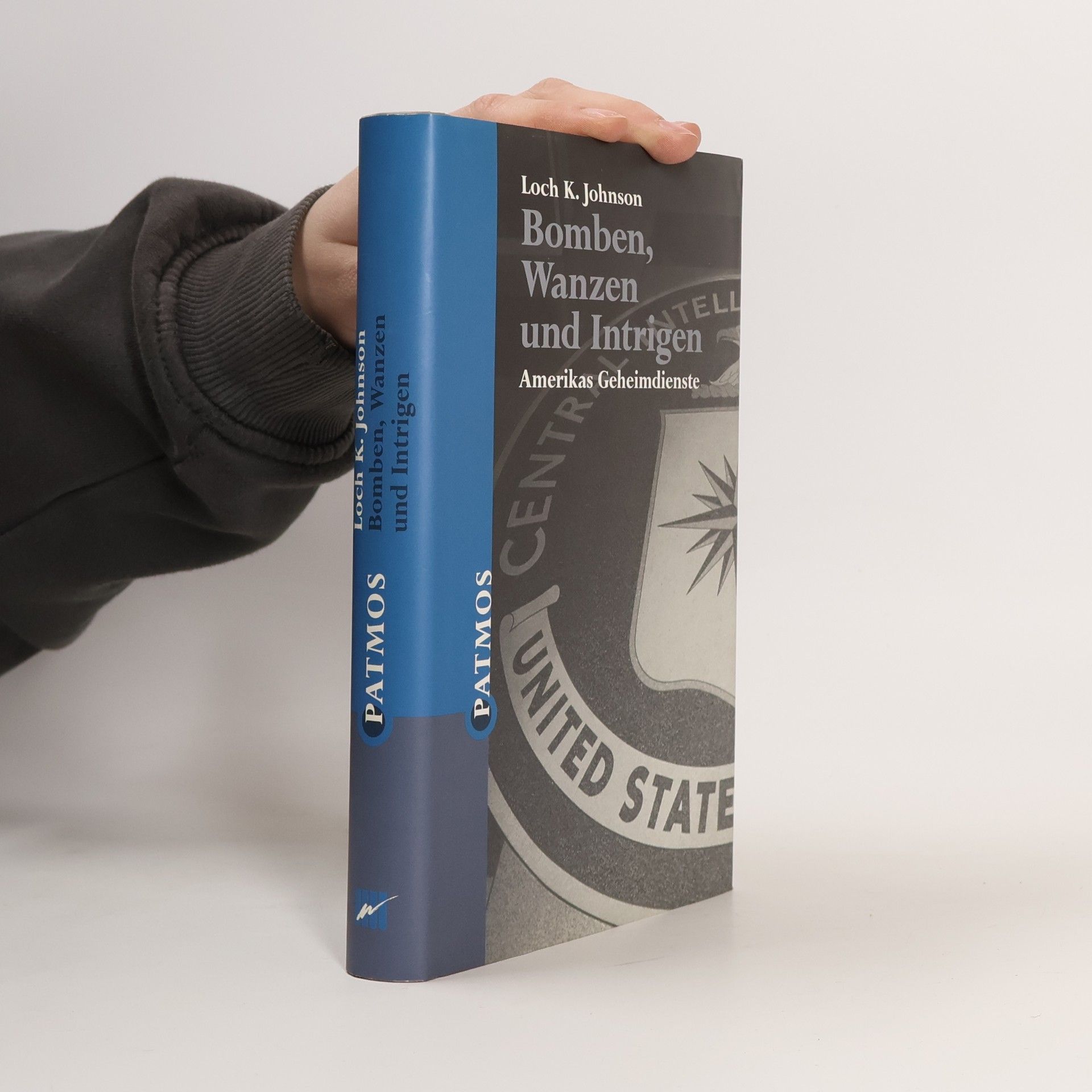 Loch K. Johnson Bomben, Wanzen und Intrigen