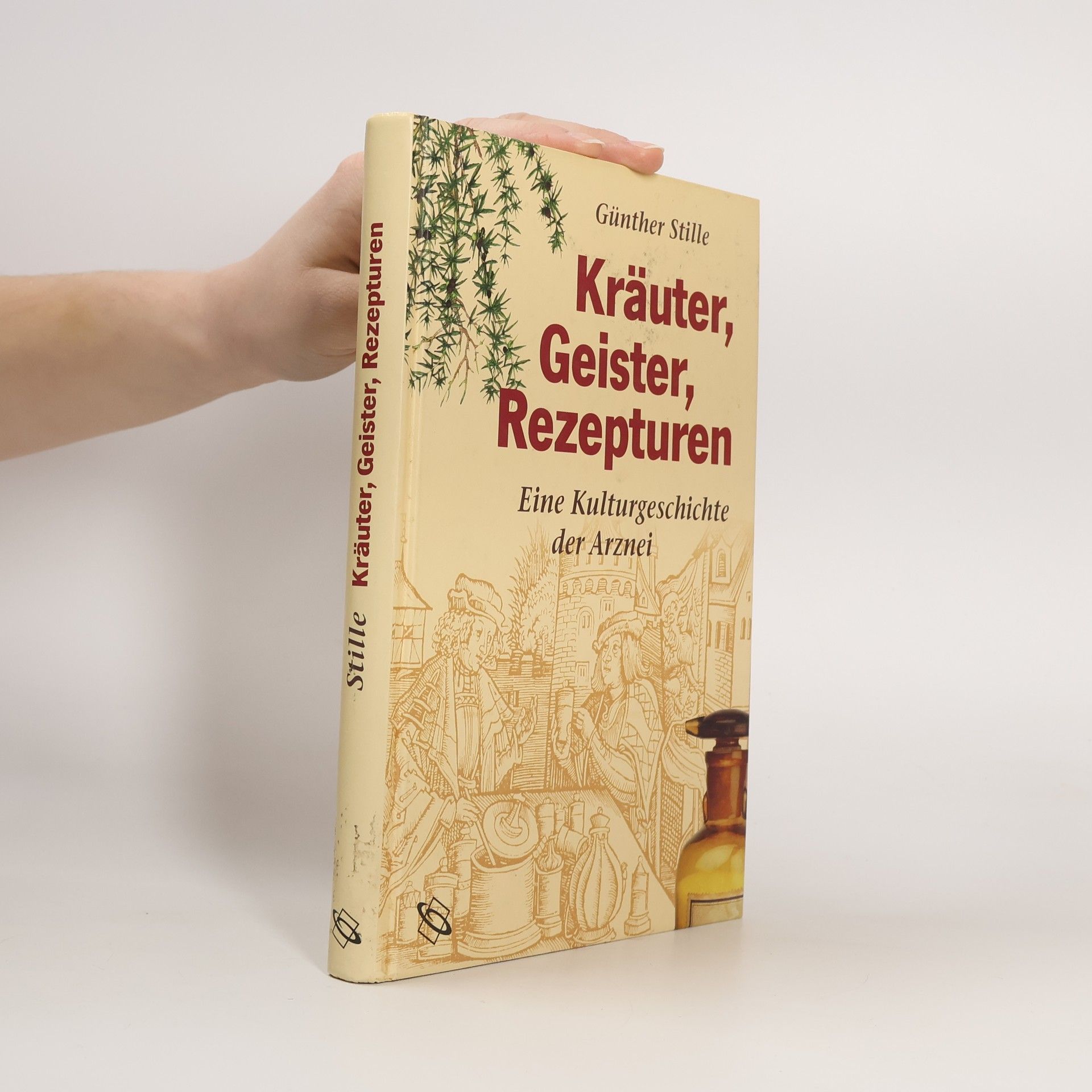 Günther Stille Kräuter, Geister, Rezepturen