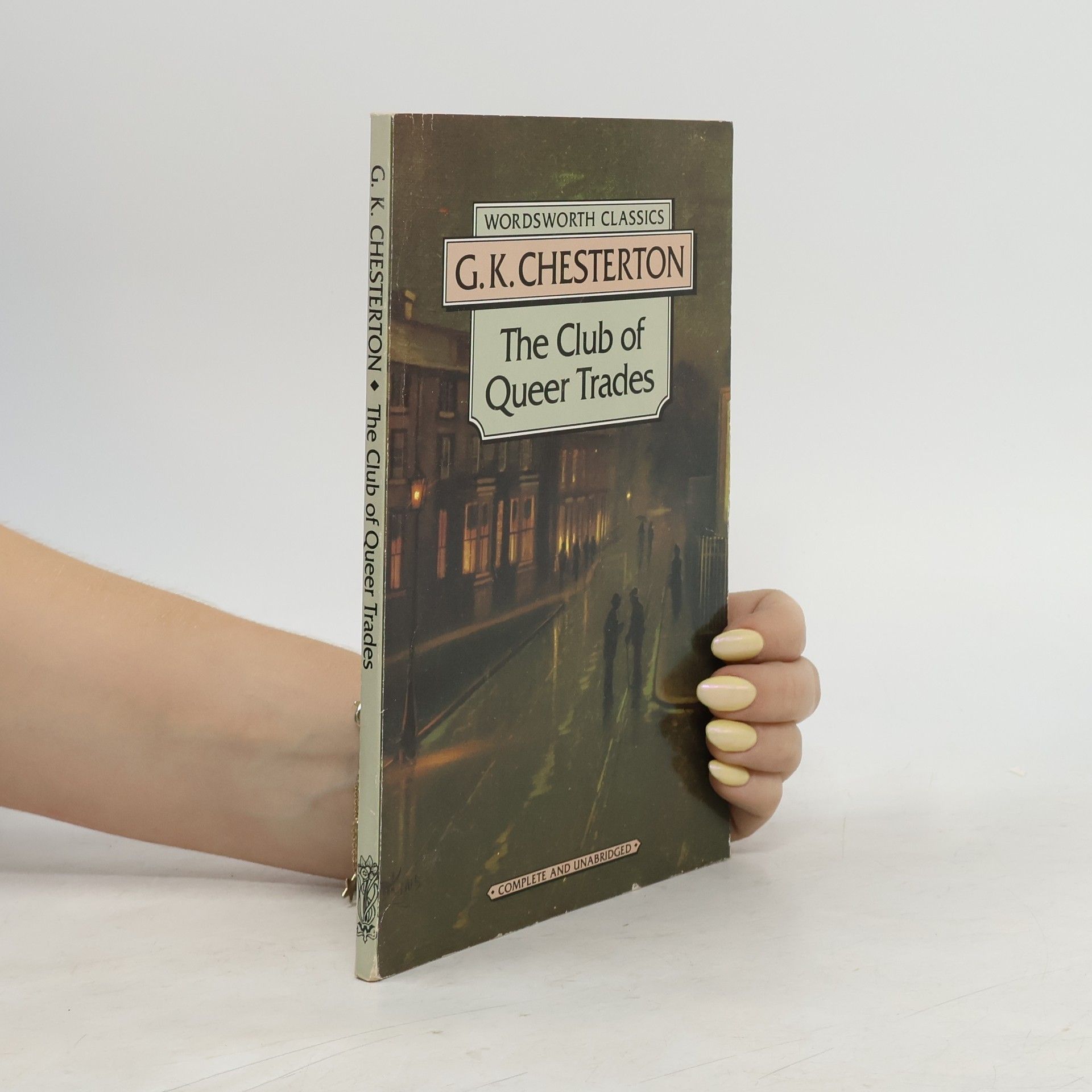 G. K. Chesterton Wordsworth Classics: The Club of Queer Trades