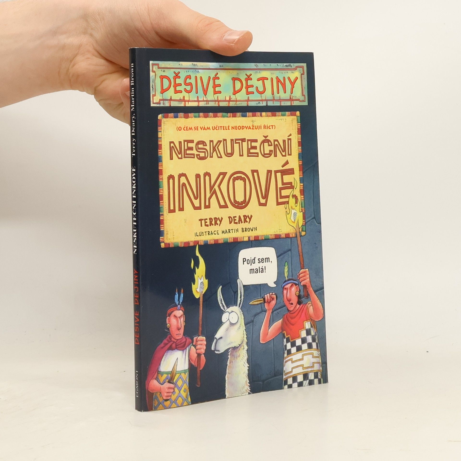 Terry Deary Neskuteční Inkové