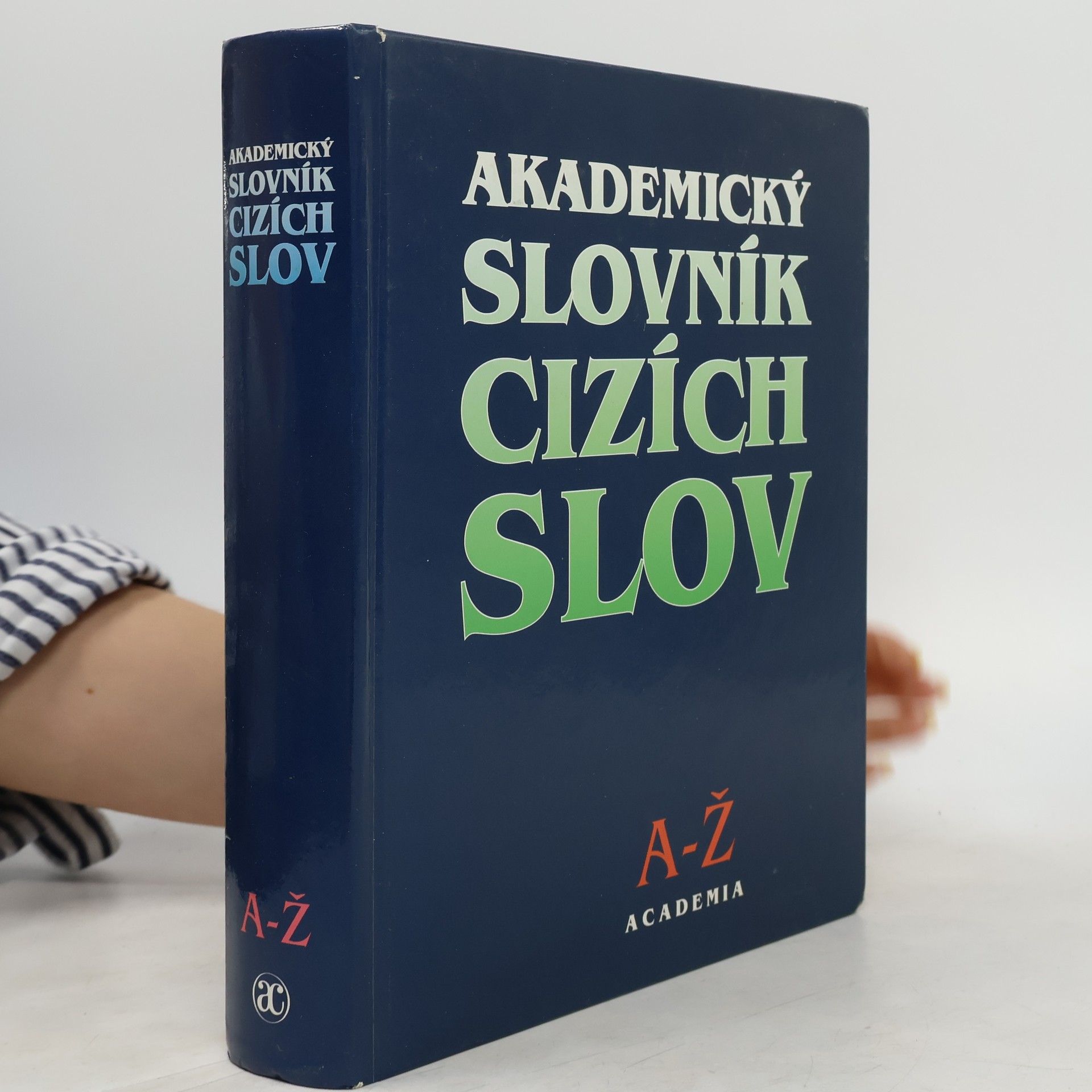 Věra Petráčková Akademický slovník cizích slov. A-Ž