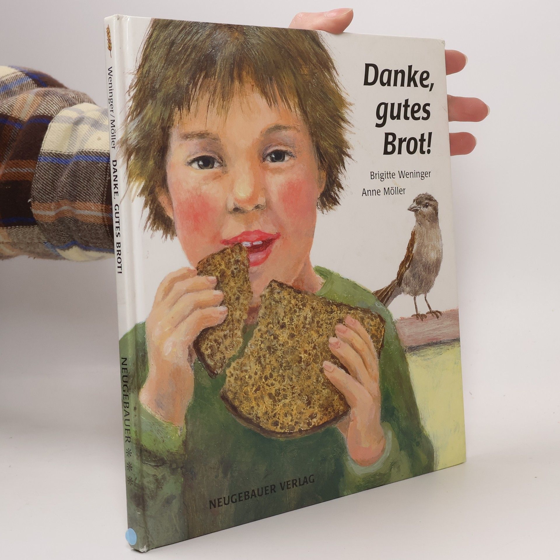 Brigitte Weninger Danke, gutes Brot!