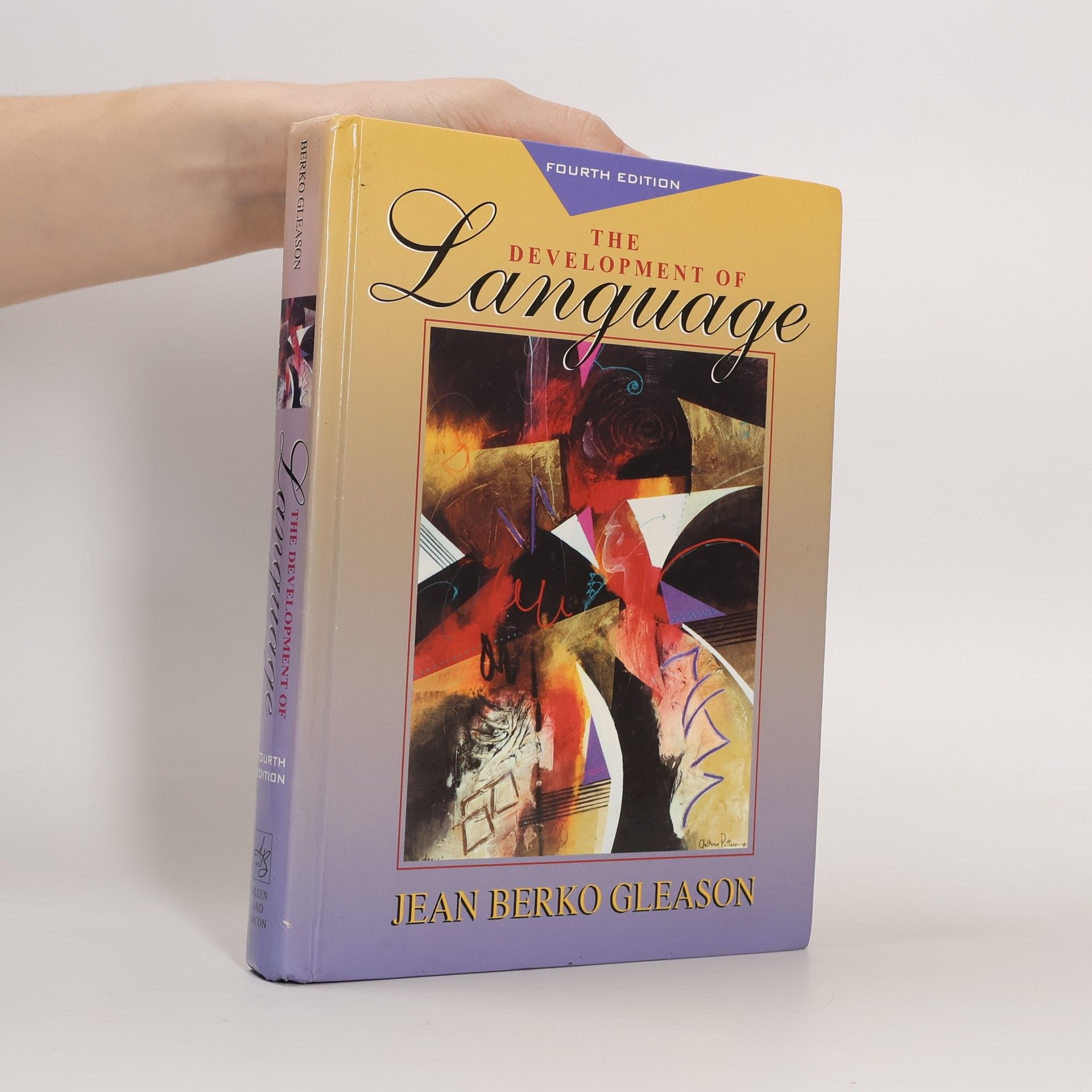 Jean Berko Gleason The Development of Language: Fourth Edition