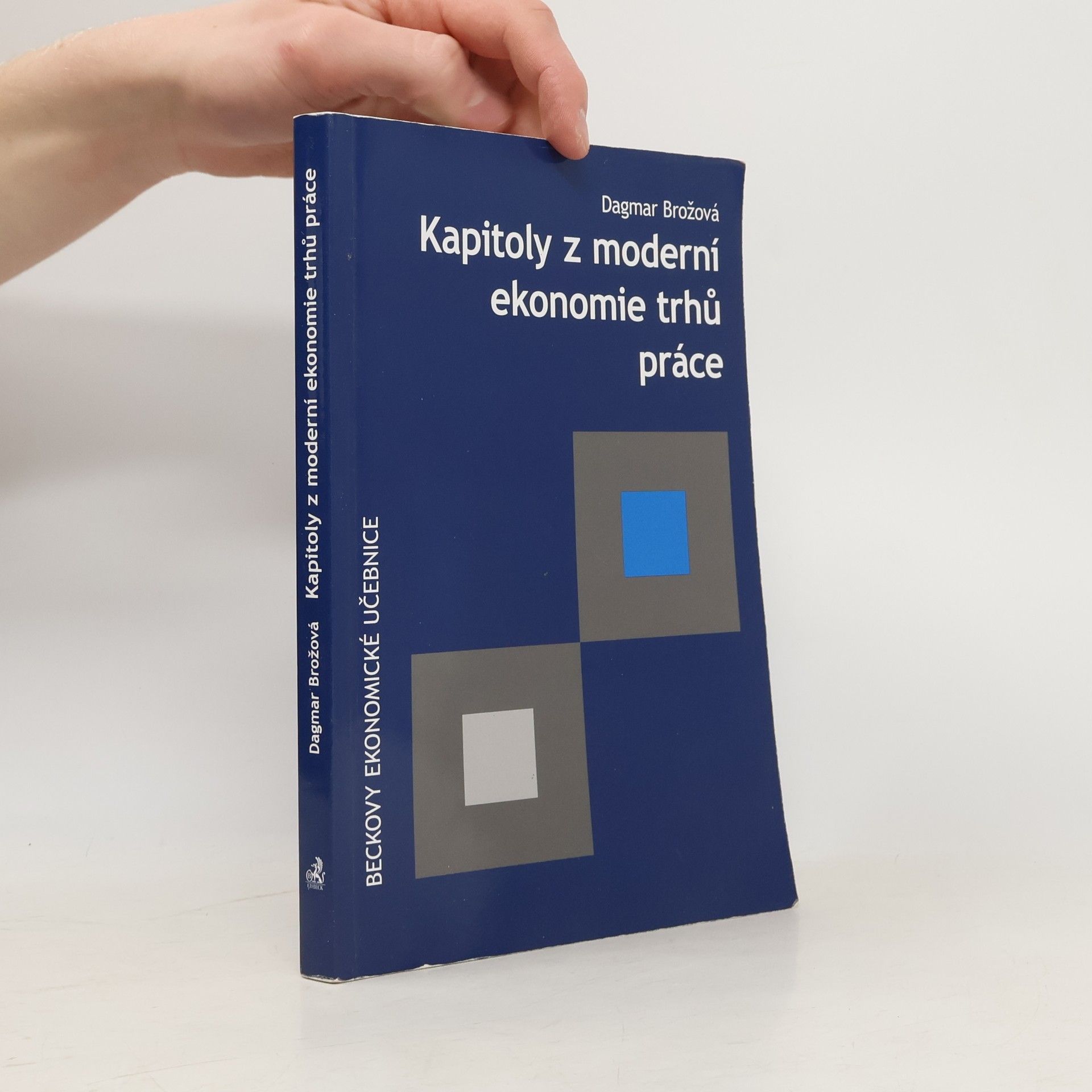 Dagmar Brožová Kapitoly z moderní ekonomie trhů práce