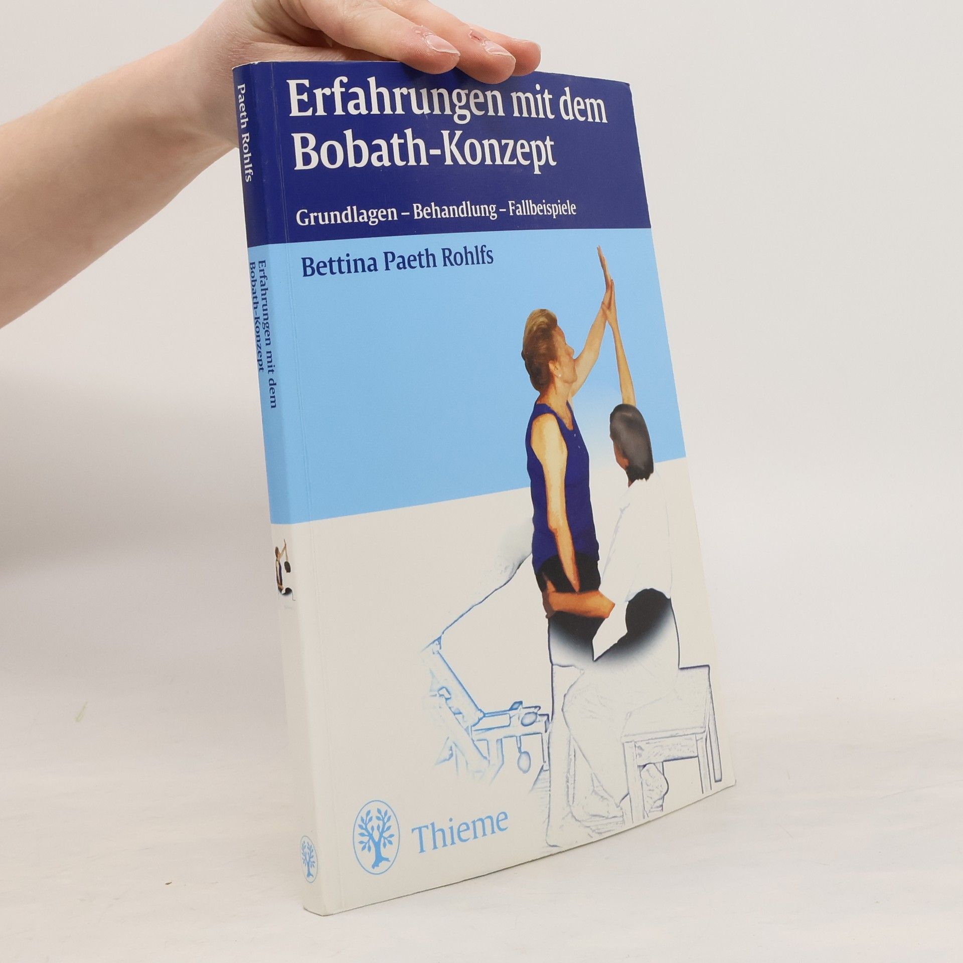 Bettina Paeth Rohlfs Erfahrungen mit dem Bobath-Konzept