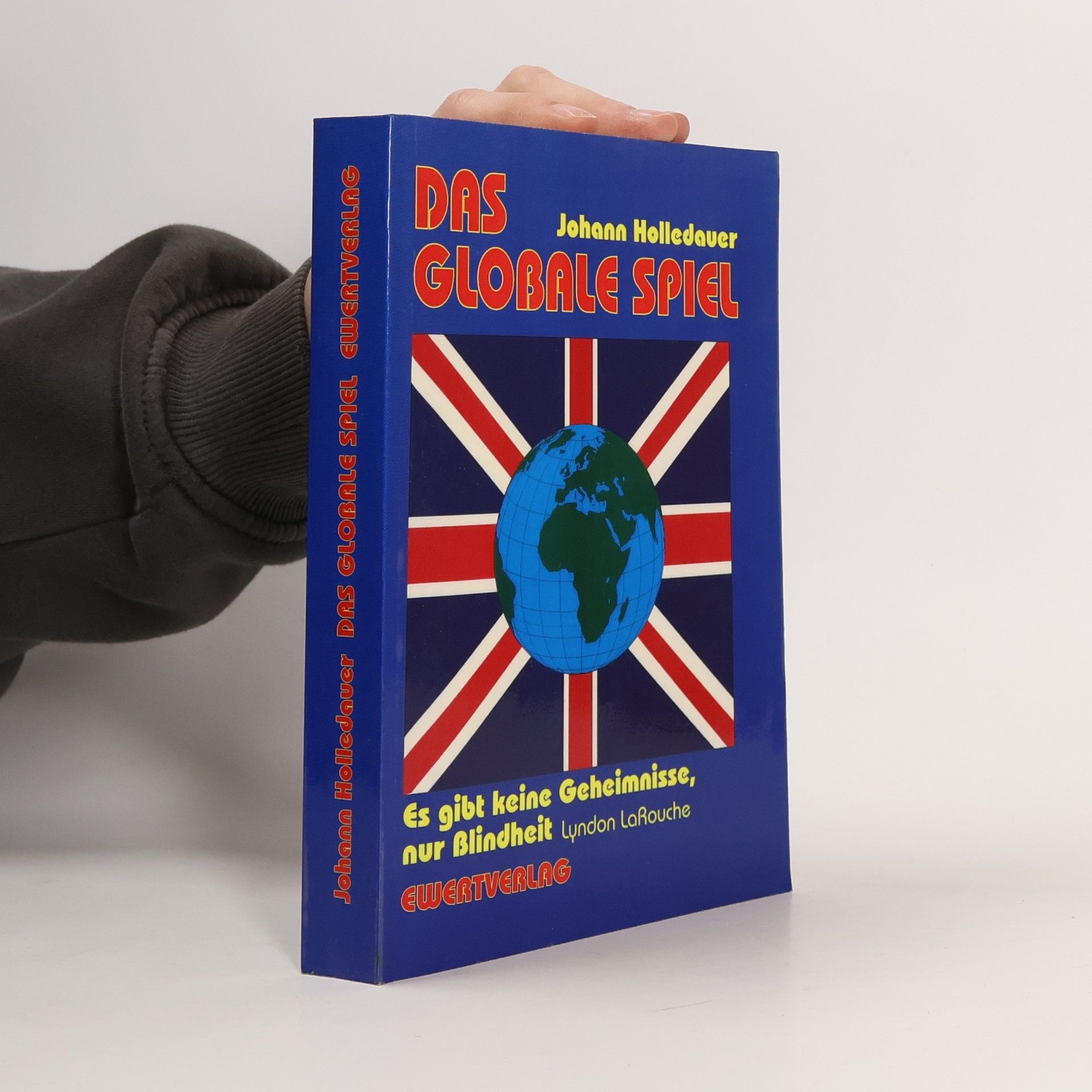 Johann Holledauer Das globale Spiel