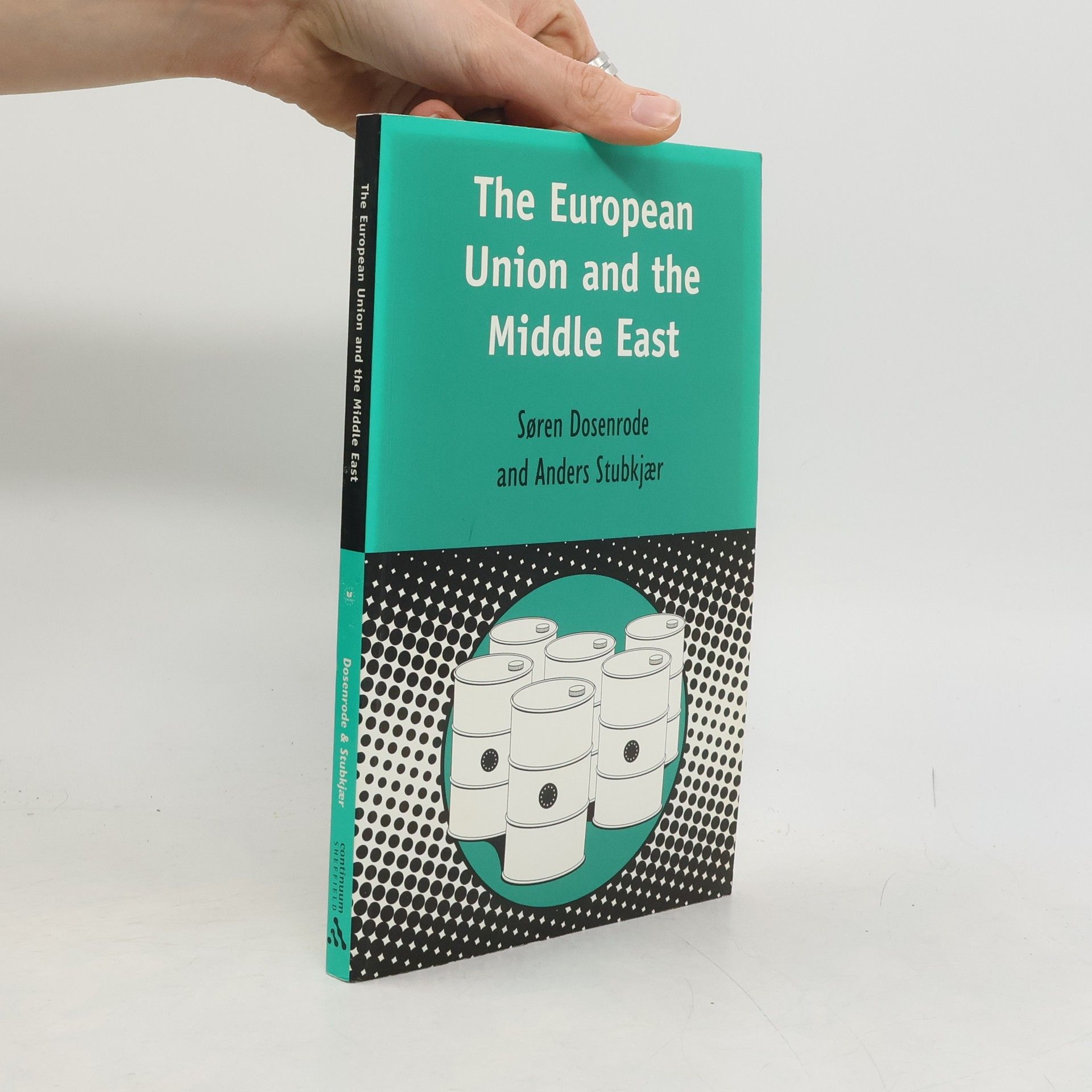 Søren von Dosenrode Contemporary European Studies Series: The European Union and the Middle East
