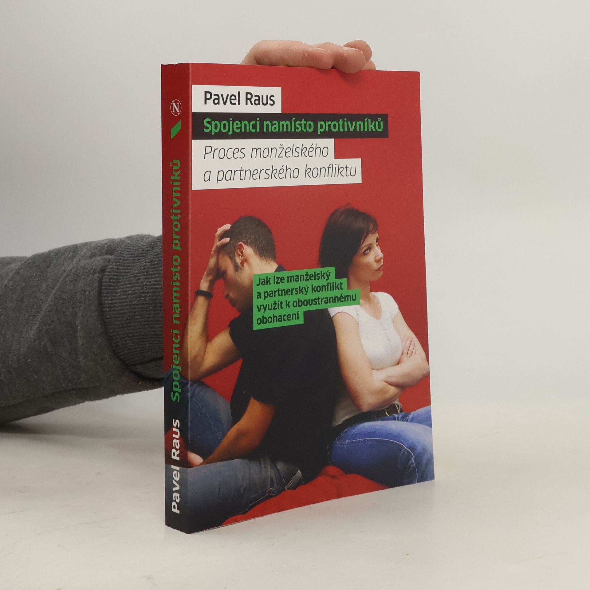 Pavel Raus Spojenci namísto protivníků. Proces manželského a partnerského konfliktu
