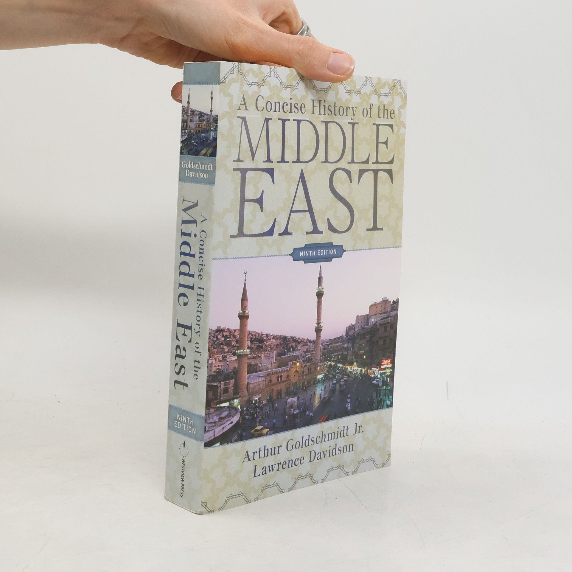 Arthur Goldschmidt Jr. A Concise History of the Middle East