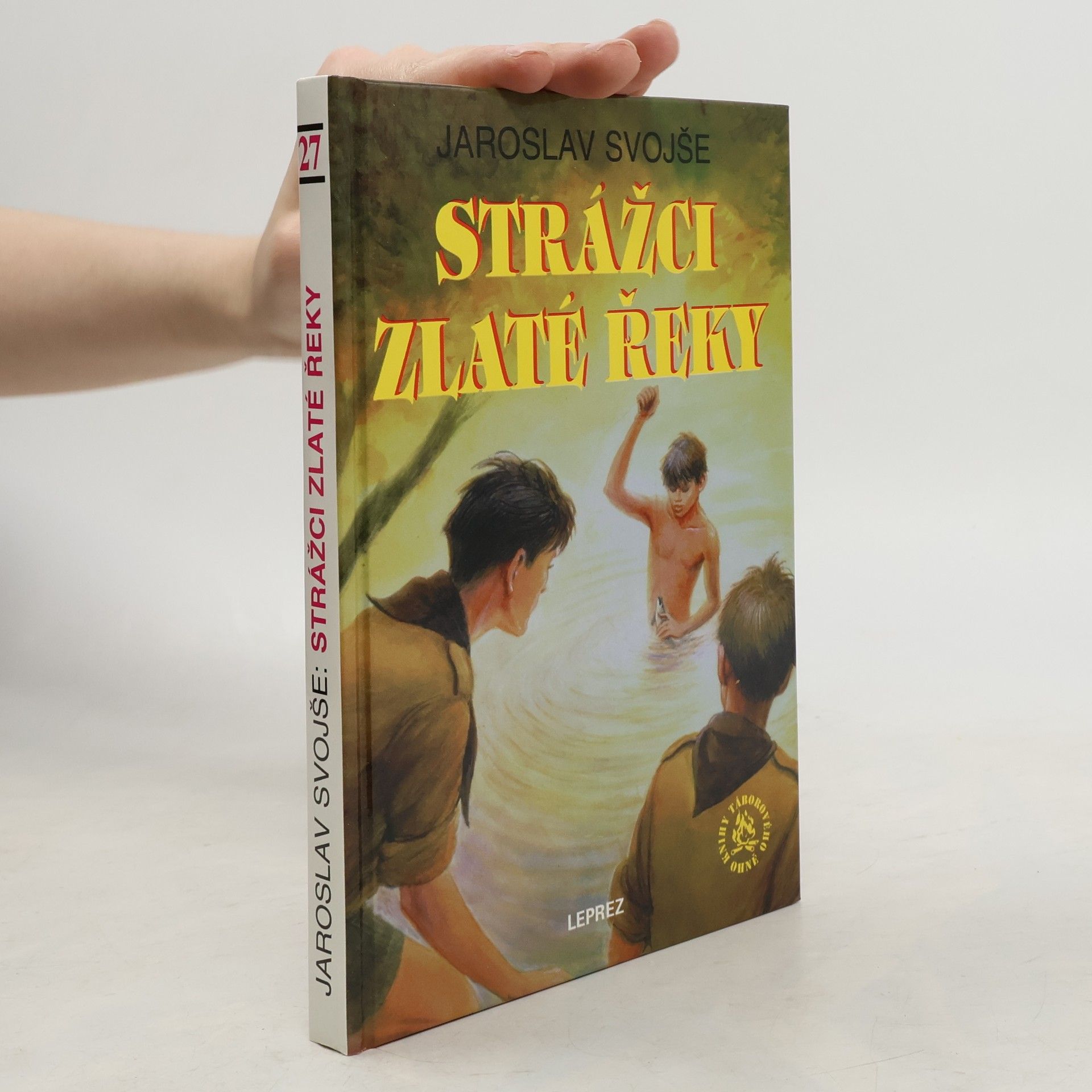 Jaroslav Svojše Strážci Zlaté řeky