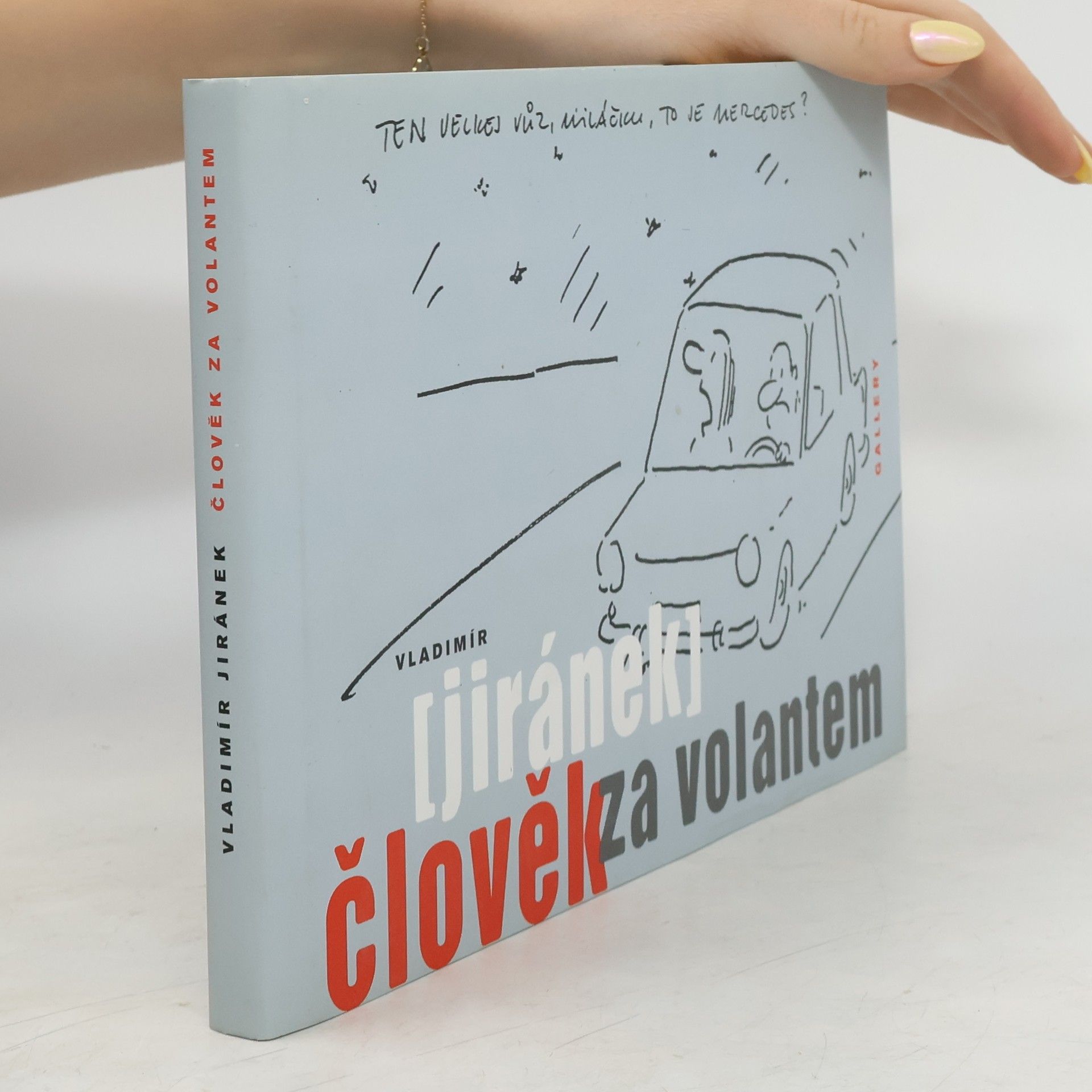 Vladimír Jiránek Člověk za volantem