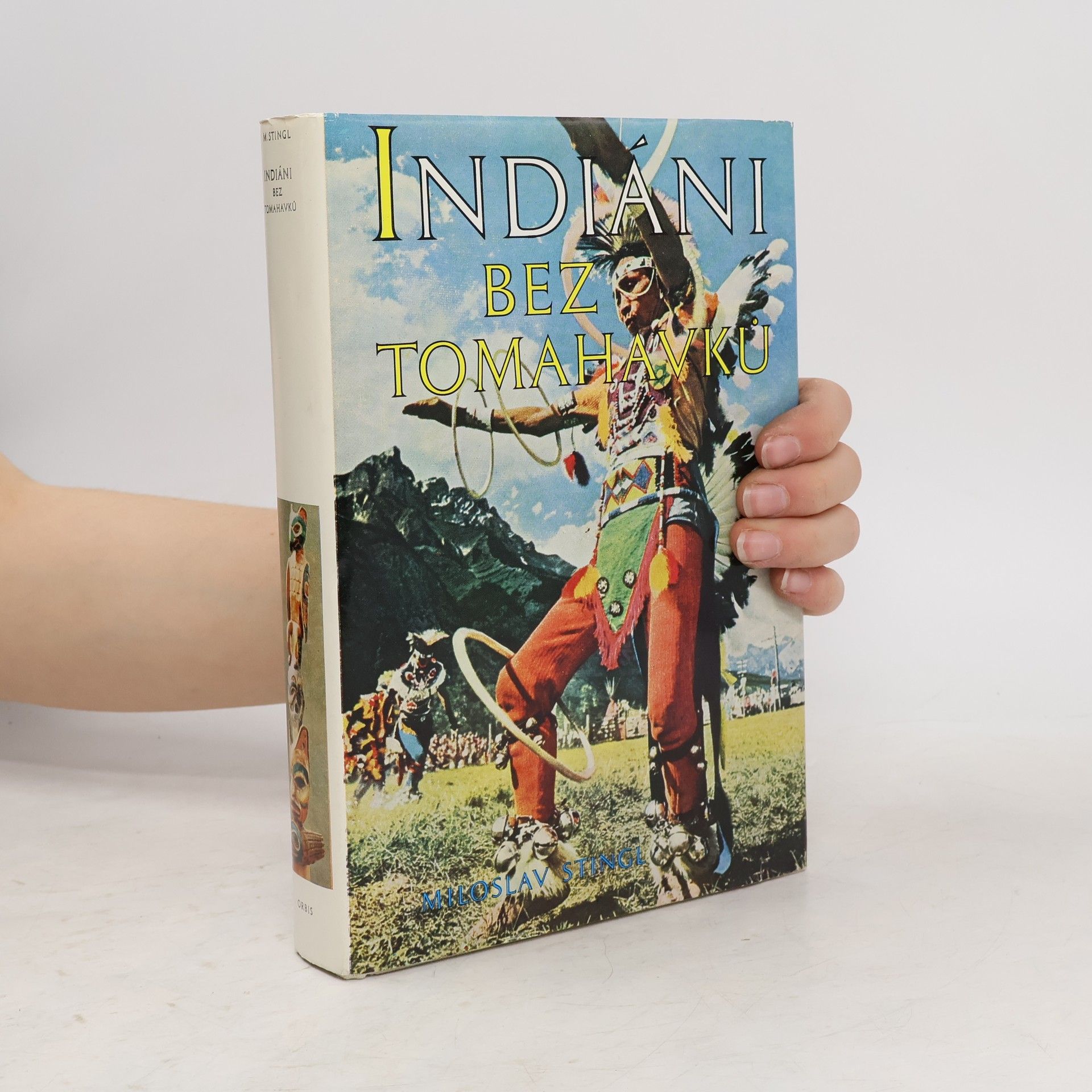 Miloslav Stingl Indiáni bez tomahavků