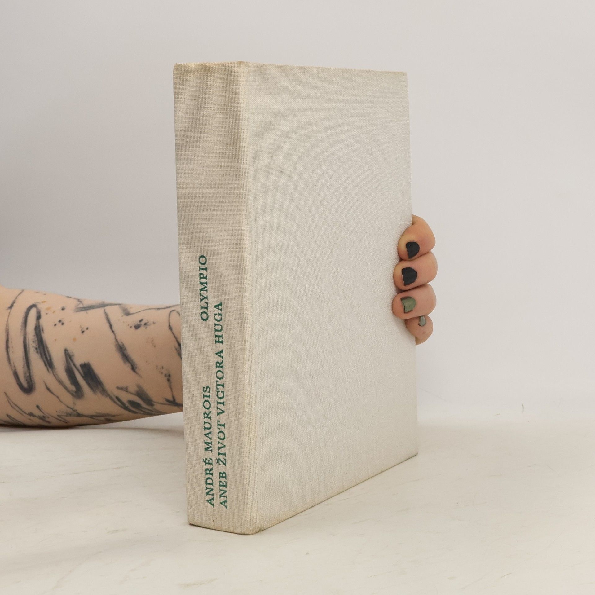 André Maurois Olympio aneb život Victora Huga