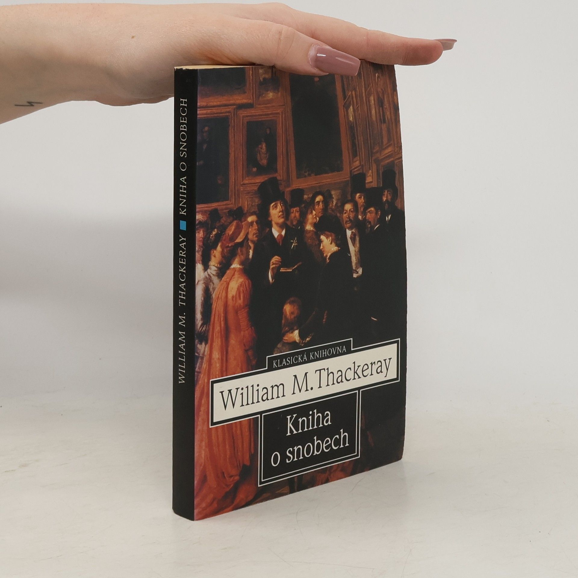 William Makepeace Thackeray Kniha o snobech od jednoho z nich