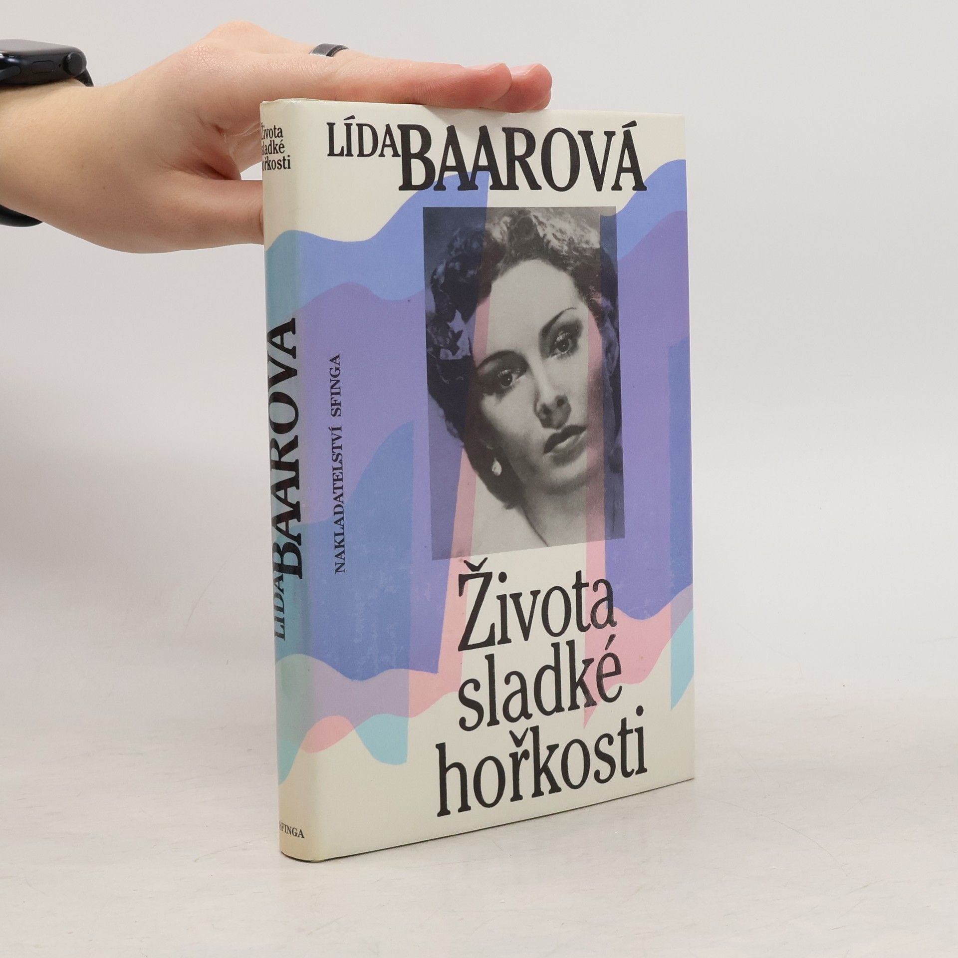 Lída Baarová Života sladké hořkosti