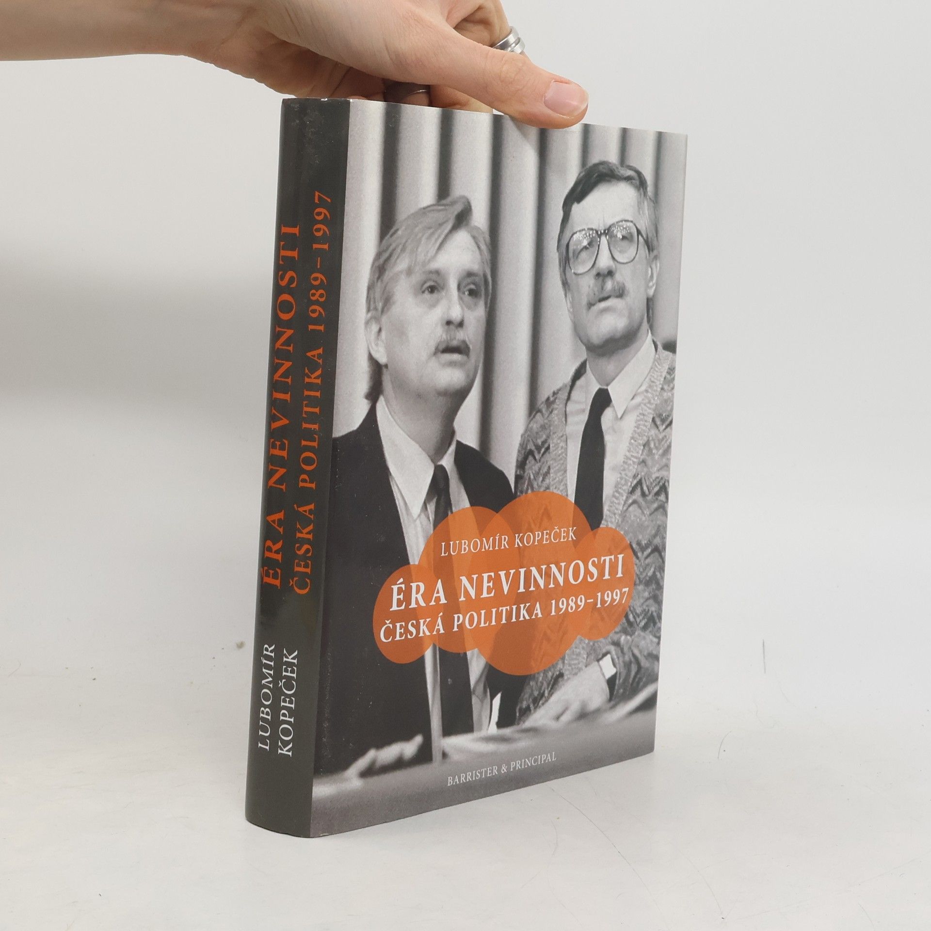 Lubomír Kopeček Éra nevinnosti : česká politika 1989-1997