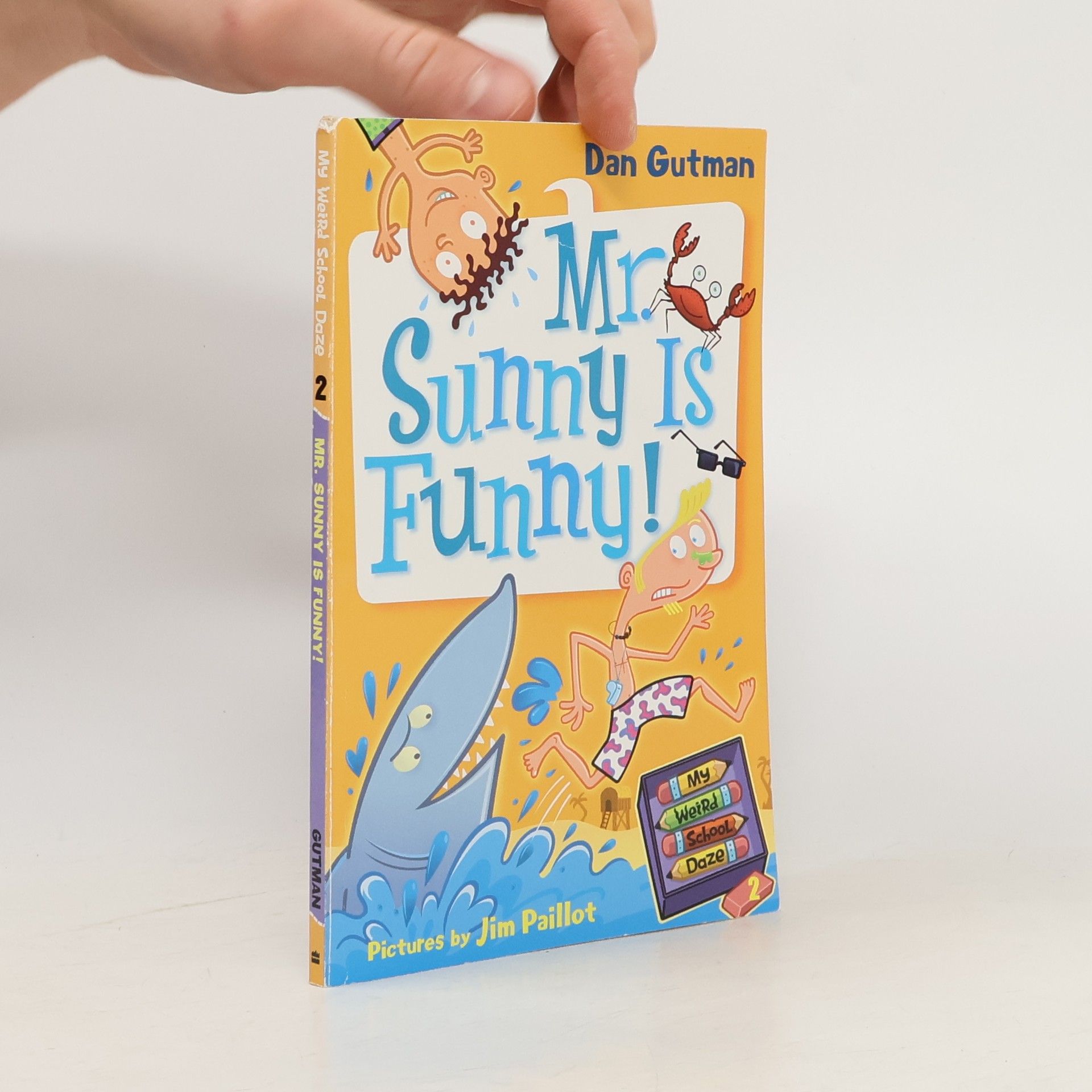 Dan Gutman My Weird School Daze #2: Mr. Sunny Is Funny!