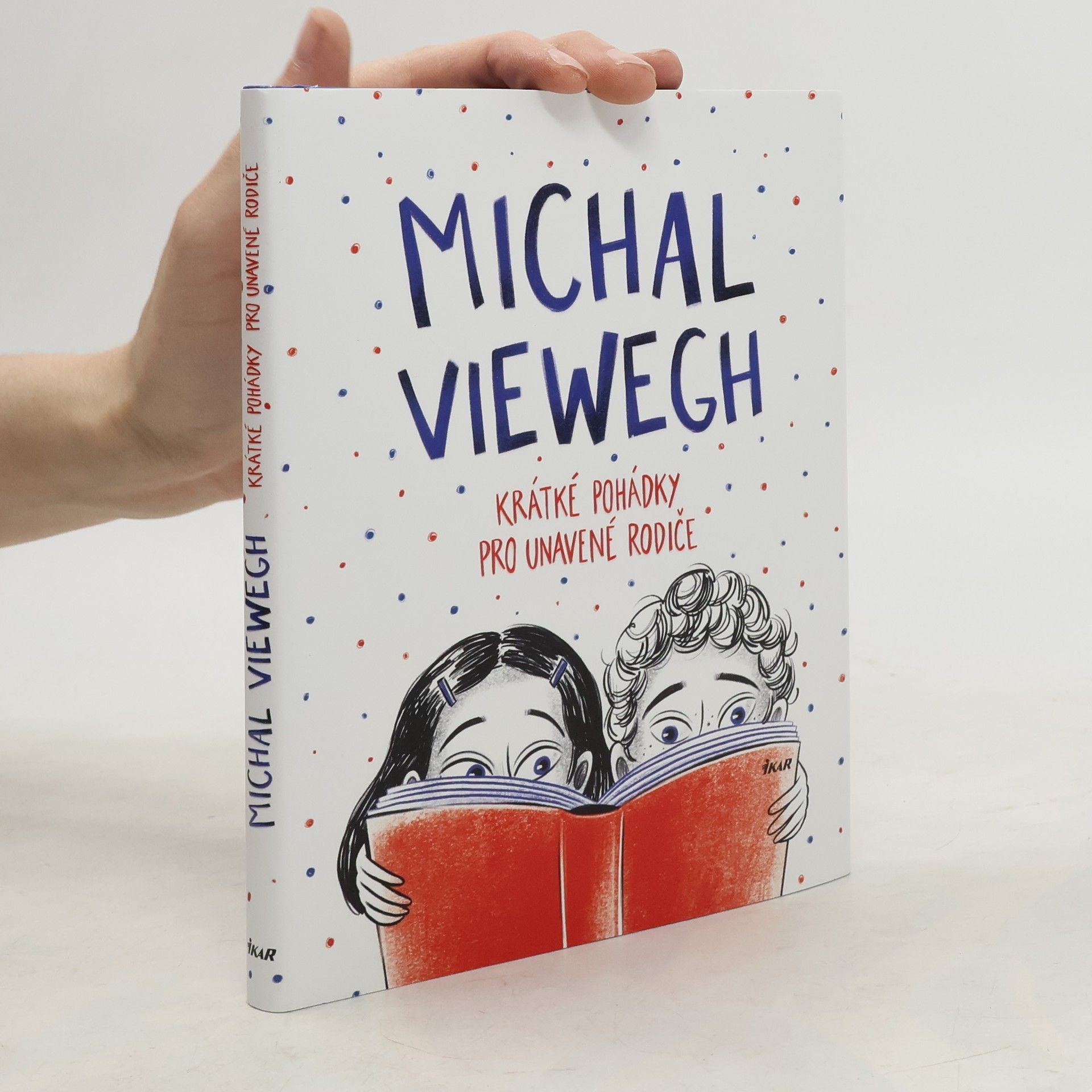 Michal Viewegh Krátké pohádky pro unavené rodiče