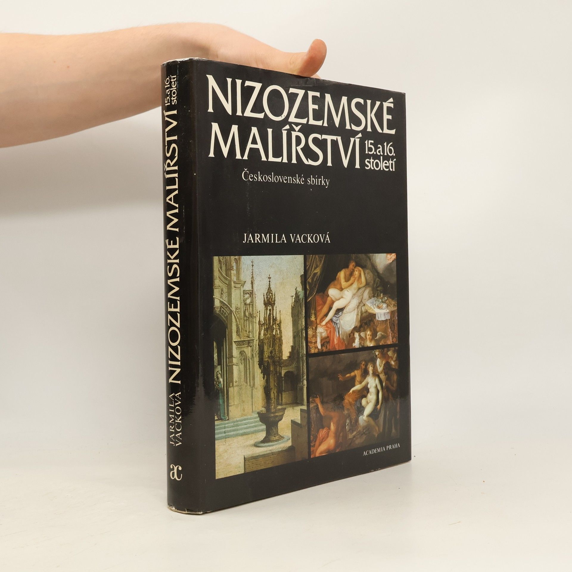 Jarmila Vacková Nizozemské malířství 15. a 16. století. Československé sbírky