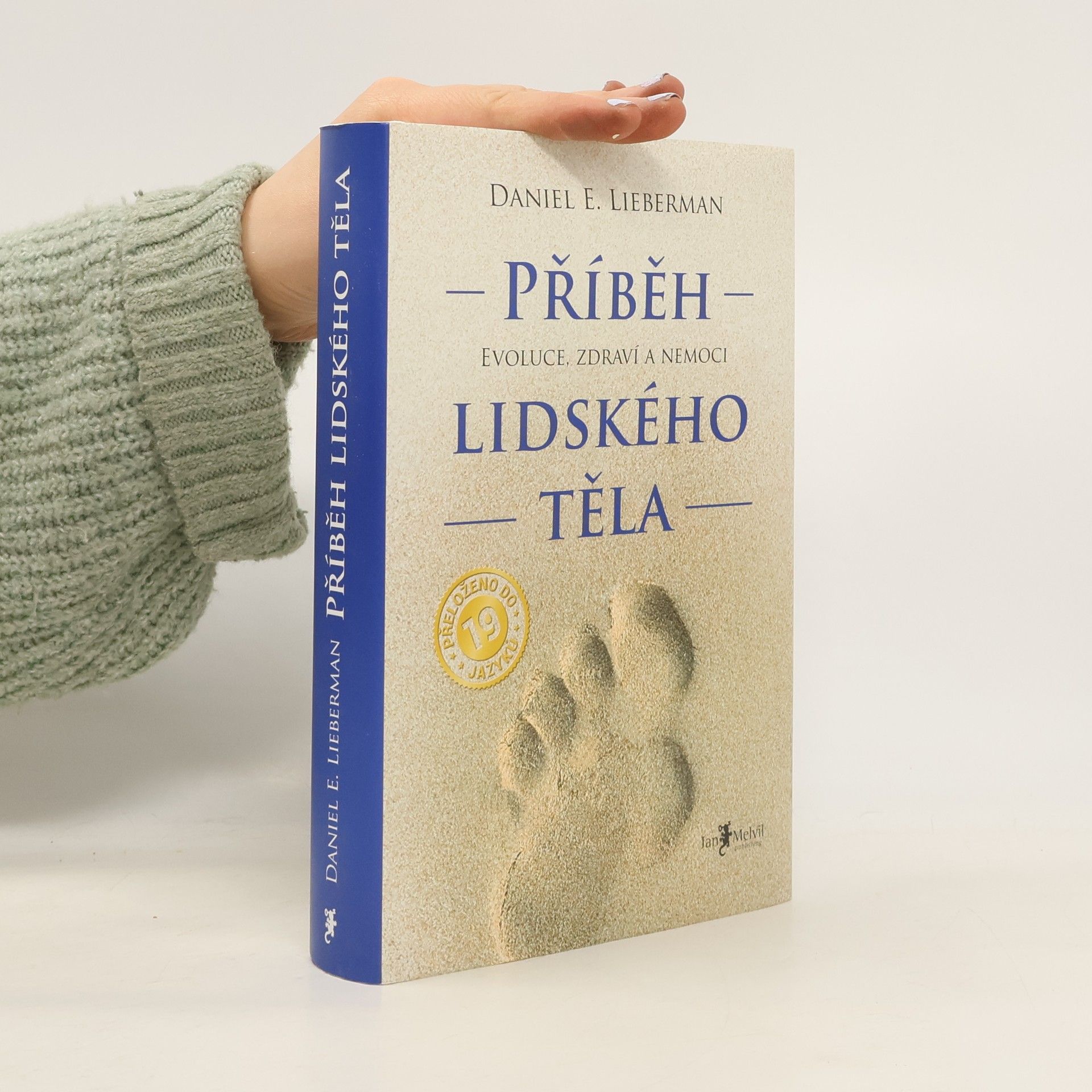 Daniel Z. Lieberman Příběh lidského těla: Evoluce, zdraví a nemoci