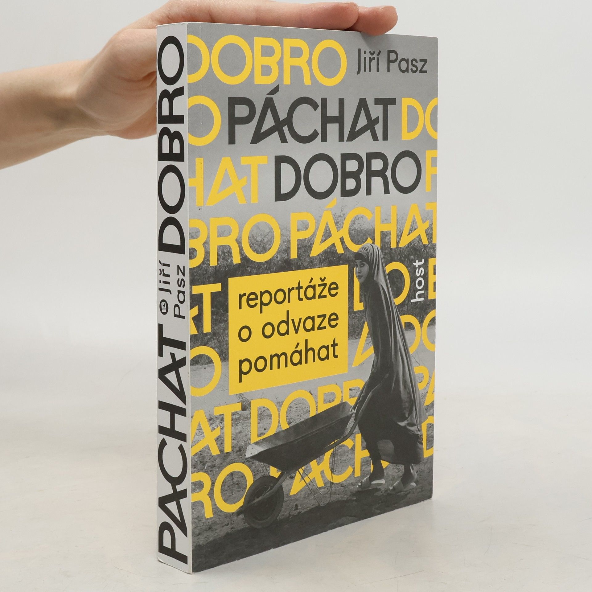 Jiří Pasz Páchat dobro - Reportáže o odvaze pomáhat
