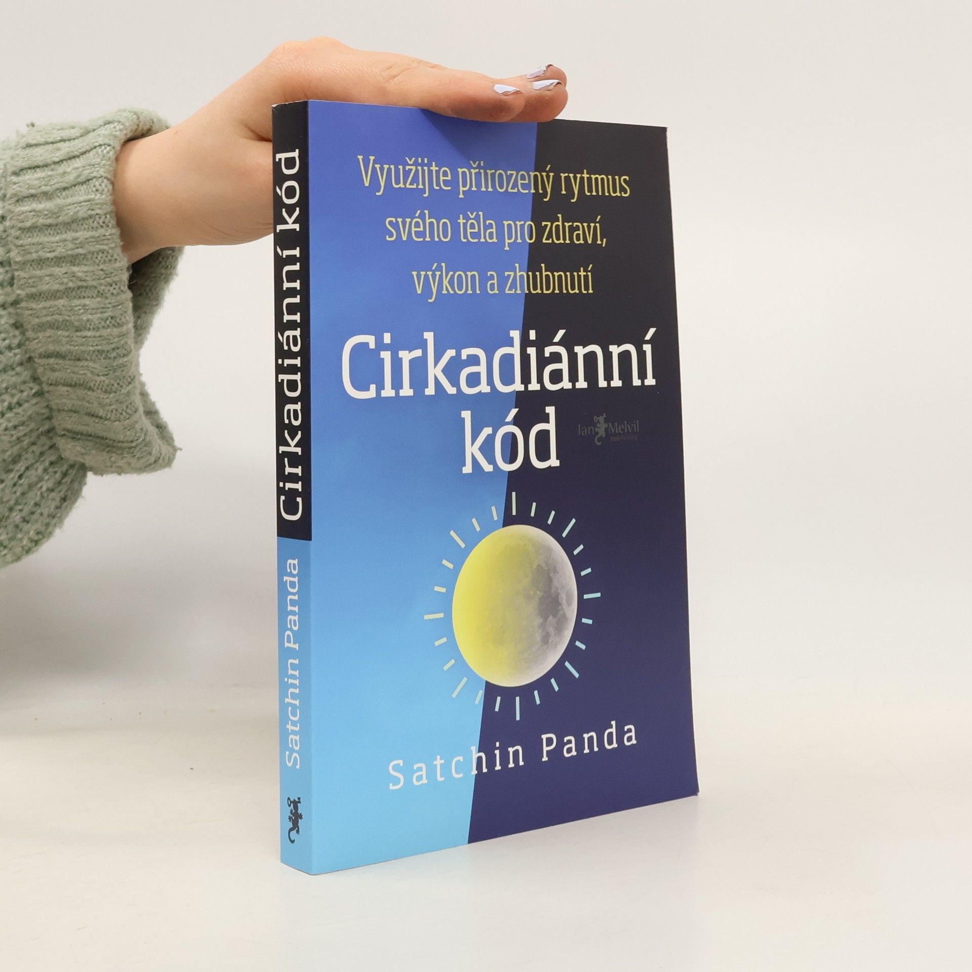 Satchin Panda, PhD Cirkadiánní kód