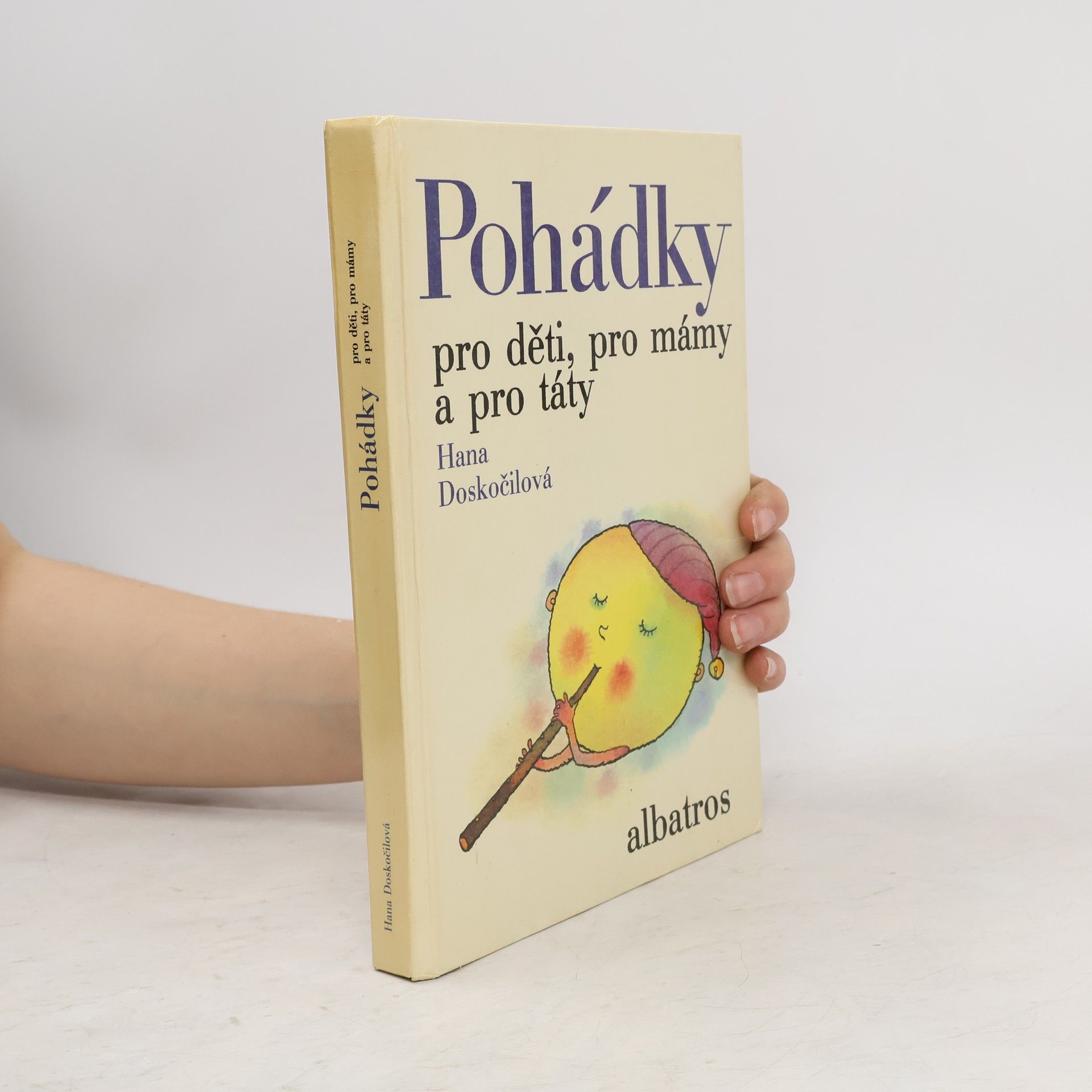 Hana Doskočilová Pohádky pro děti, pro mámy a pro táty