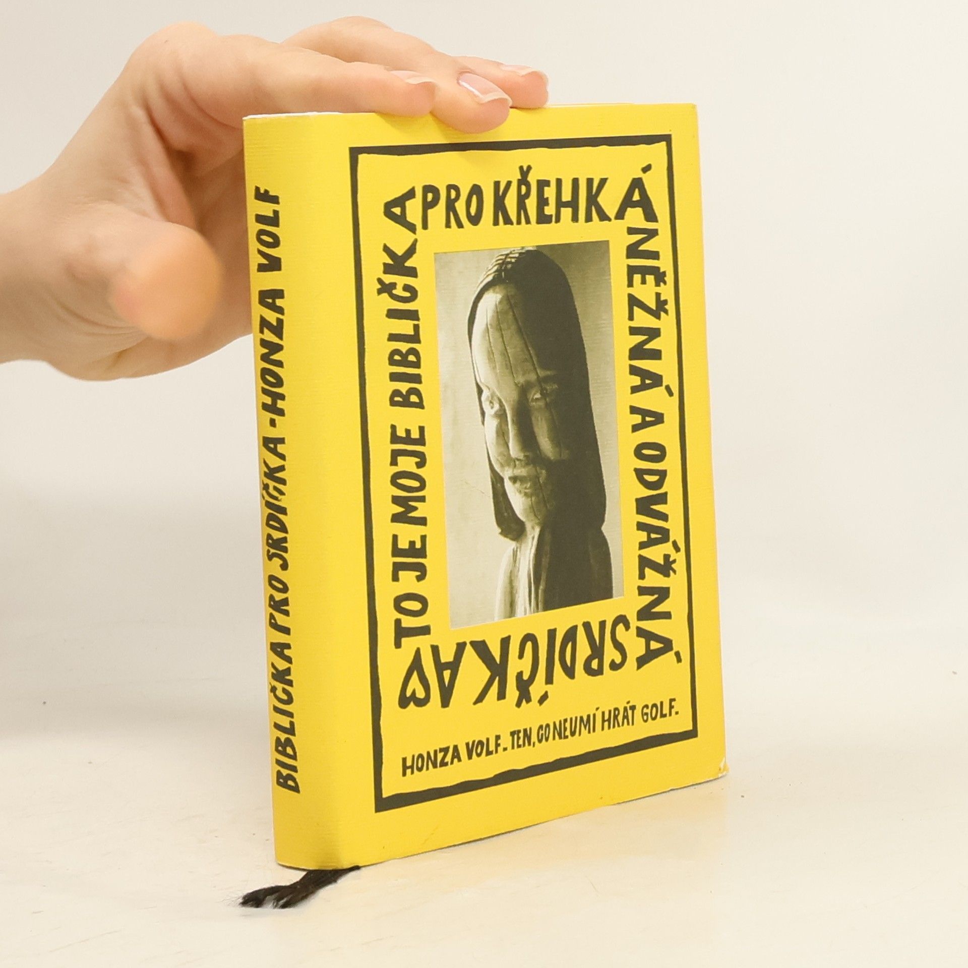 Honza Volf To je moje biblička pro křehká, něžná a odvážná srdíčka