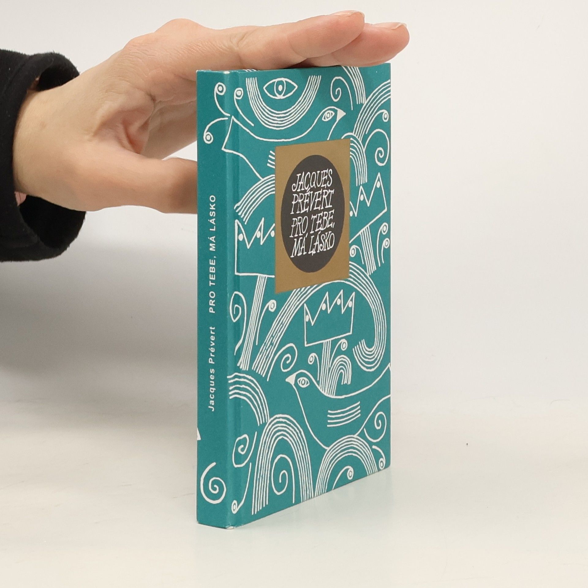 Jacques Prévert Pro tebe, má lásko. Výbor z veršů