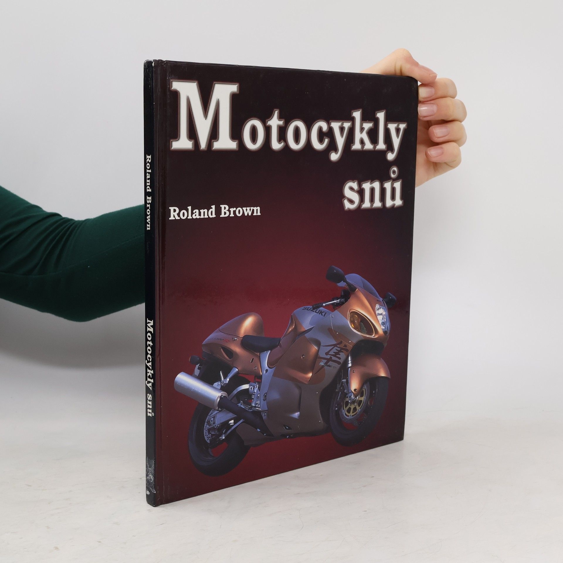 Roland Brown Motocykly snů