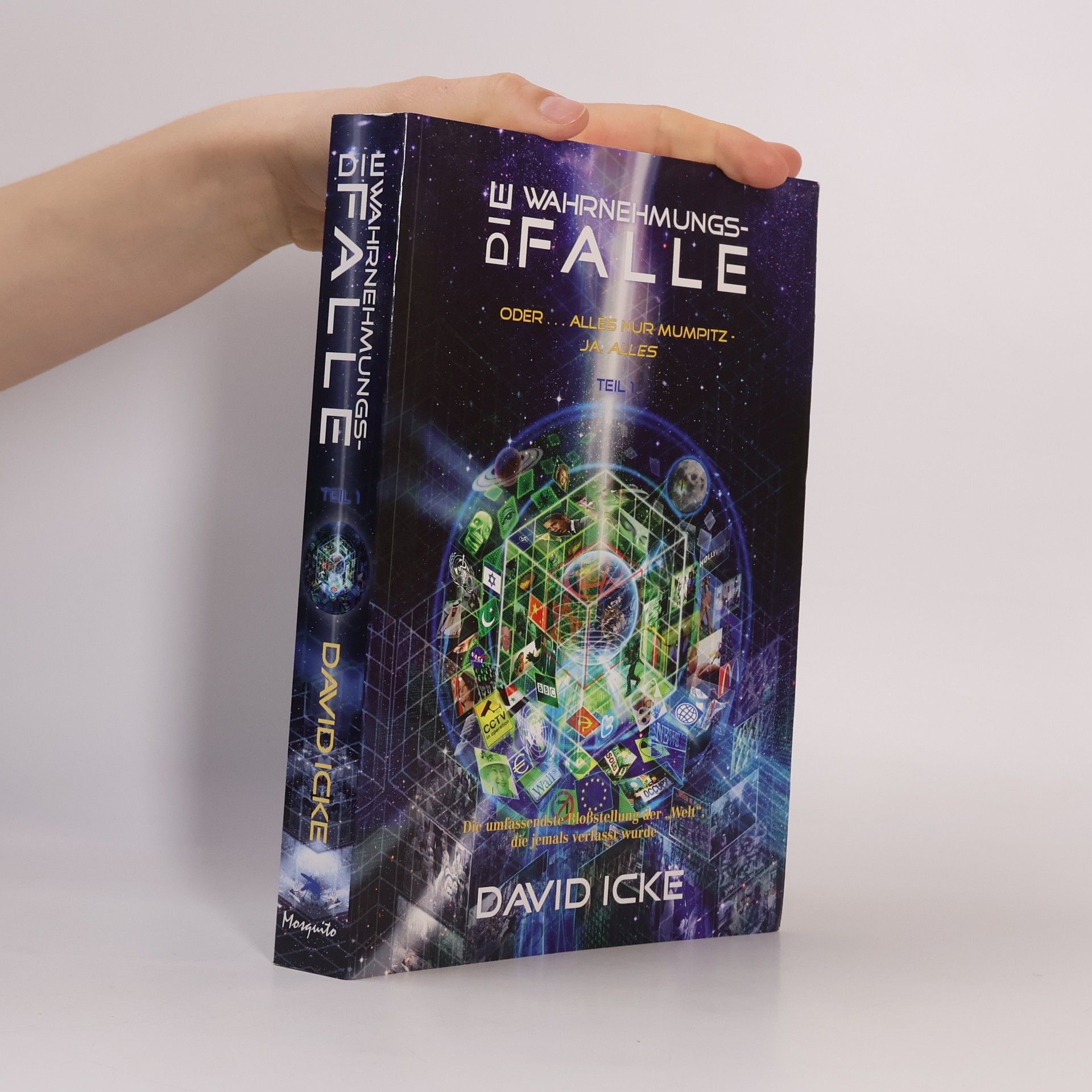 David Icke Die Wahrnehmungs-Falle oder ... alles nur Mumpitz - ja, alles